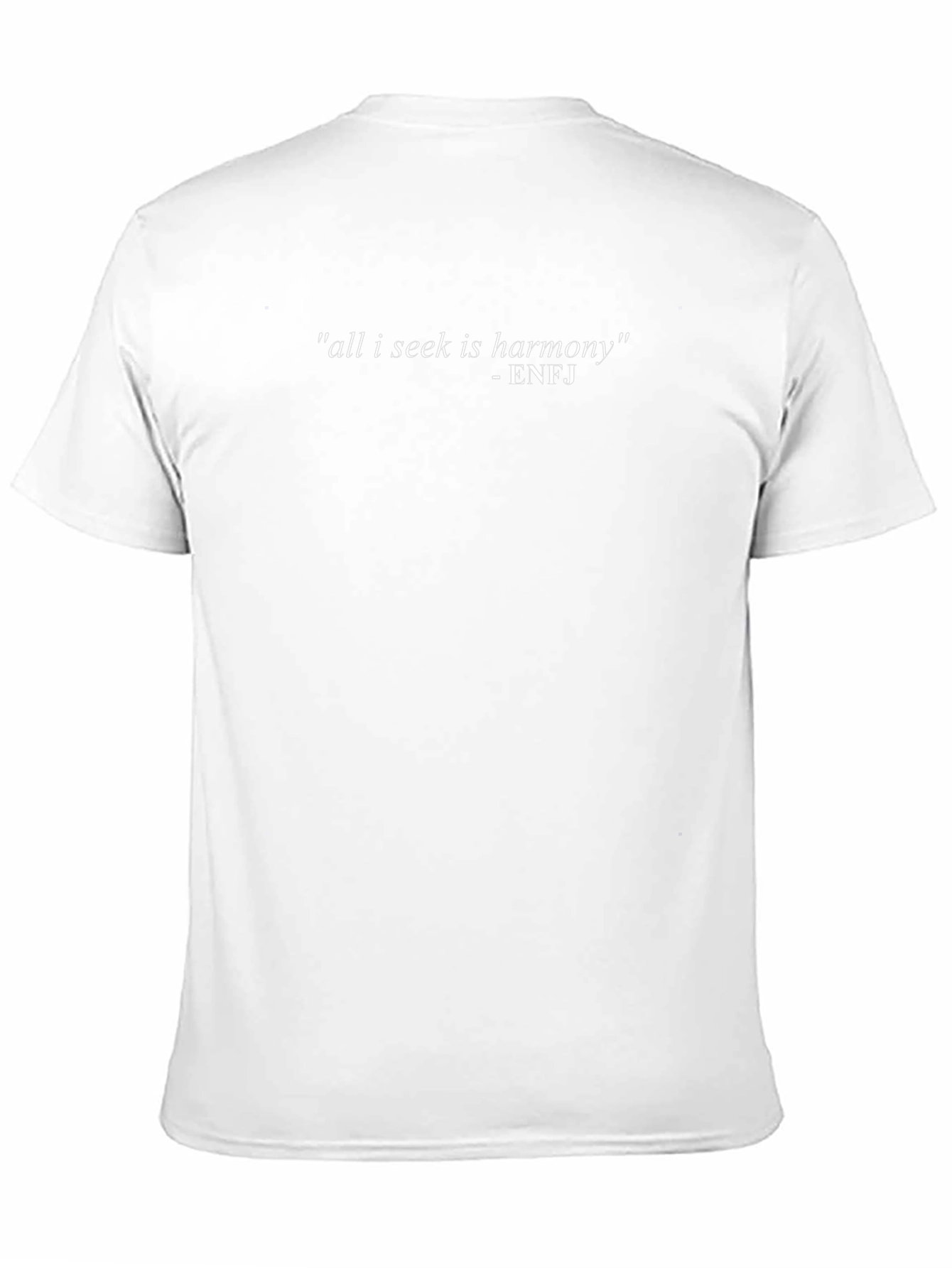 All I Seek Harmony - ENFJ T-Shirt