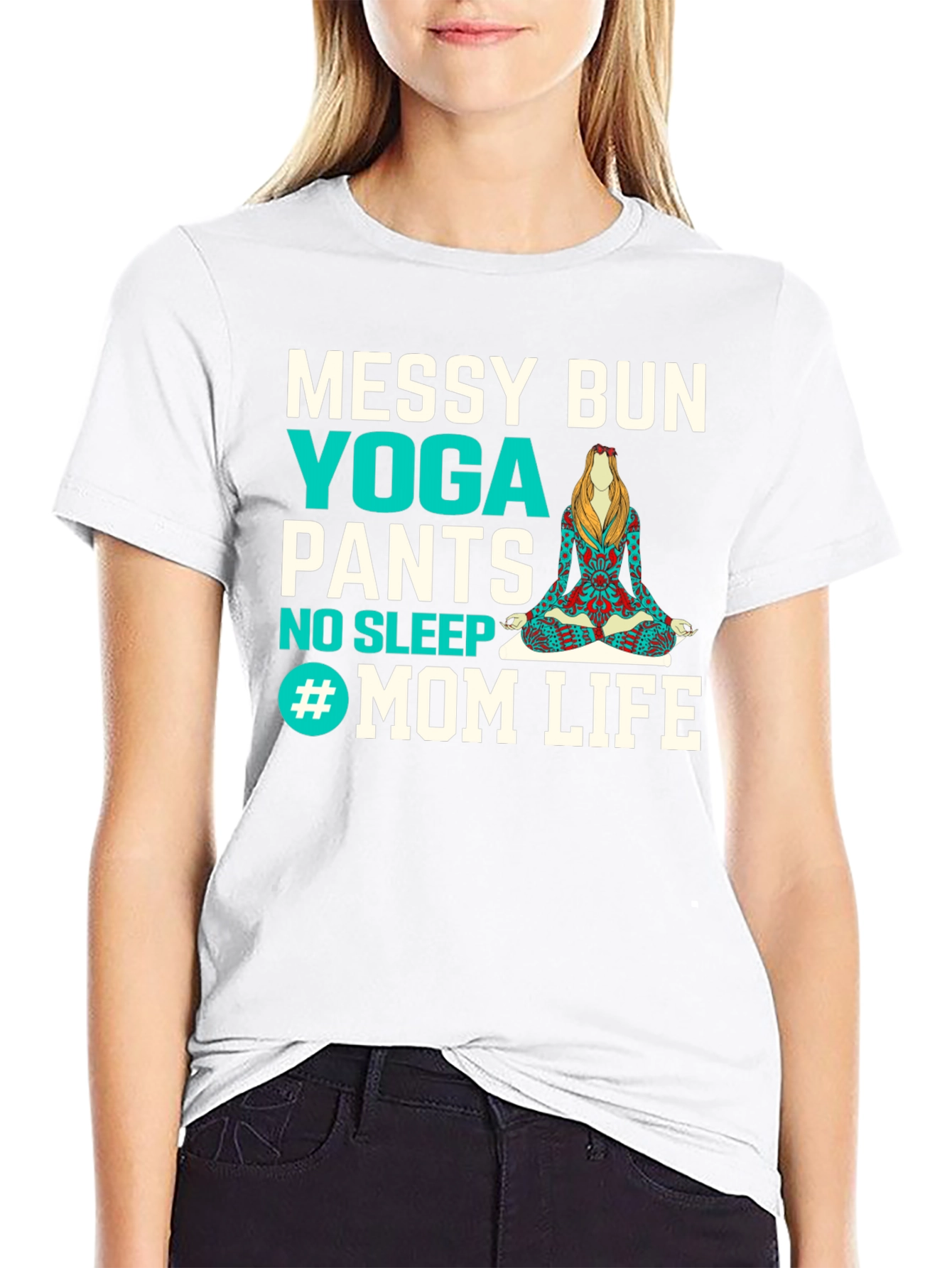 Messy Bun Yoga Pants Mom Life Graphic Tee
