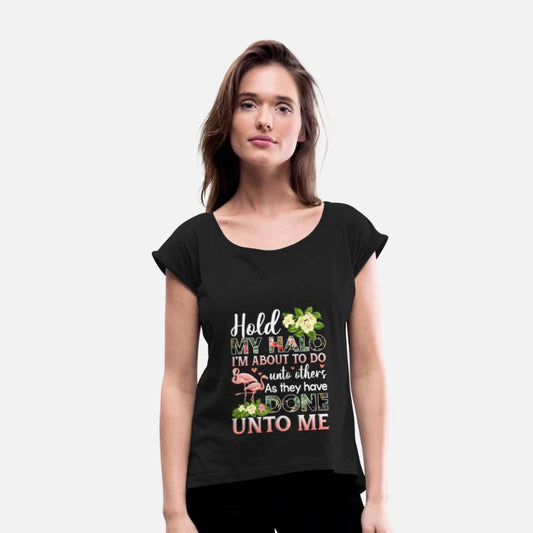 Hold My Halo I'm About To Do Unto Others Flamingo