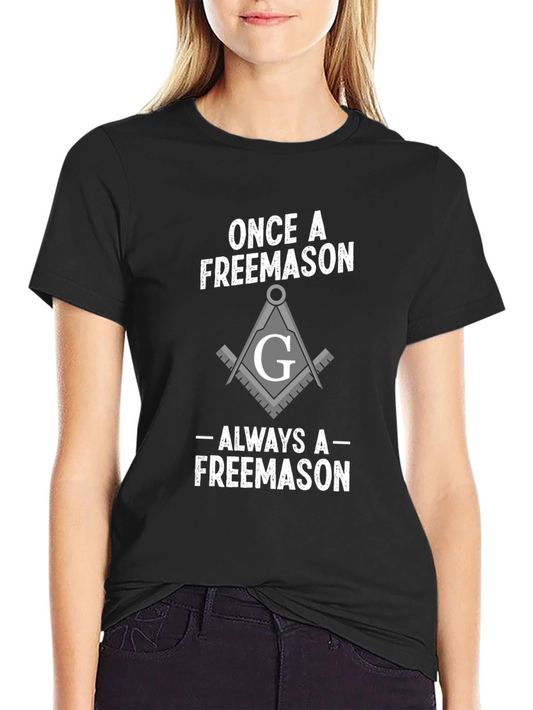 Once a Freemason T-Shirt