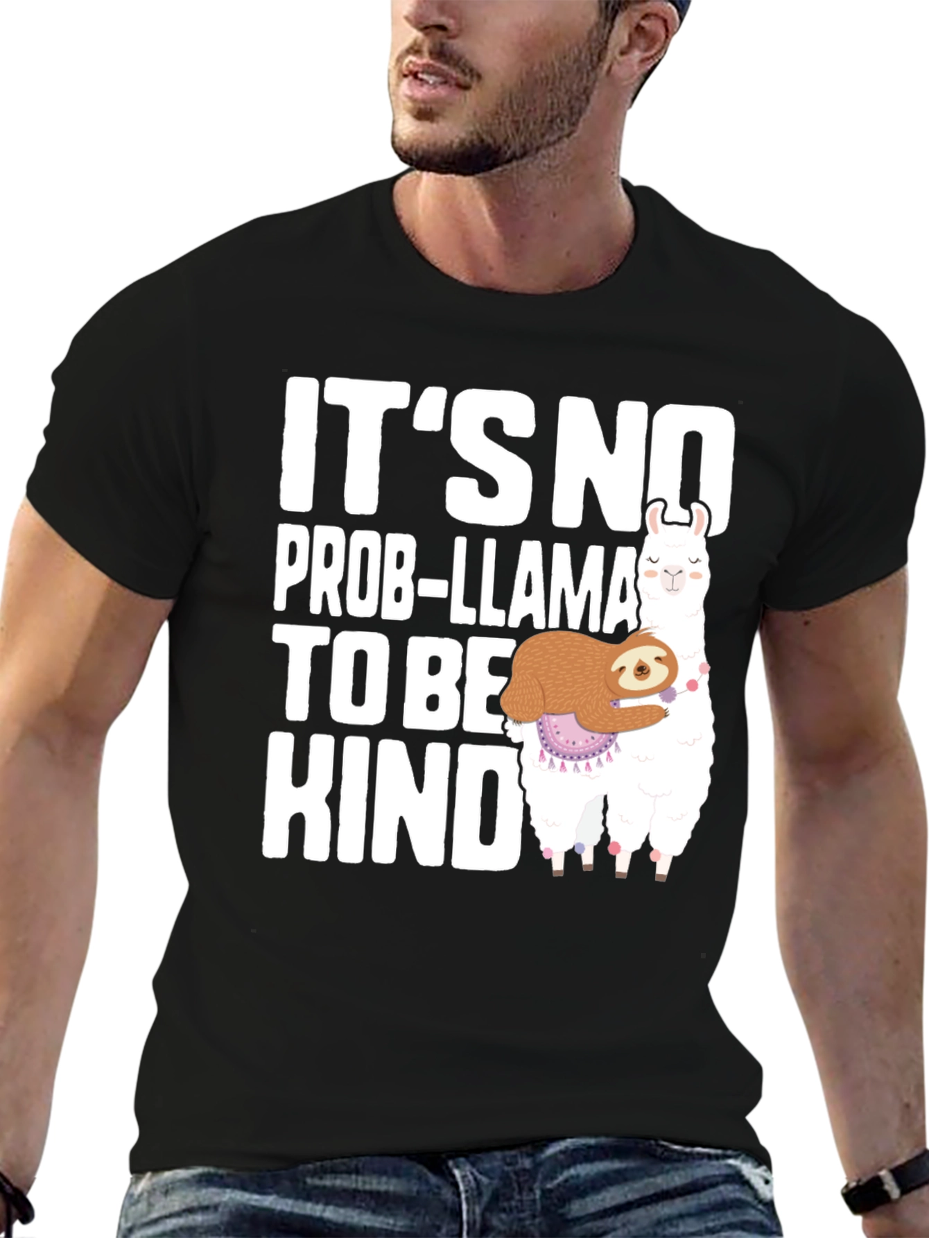 Its No Prob-llama To Be Kind T-Shirt