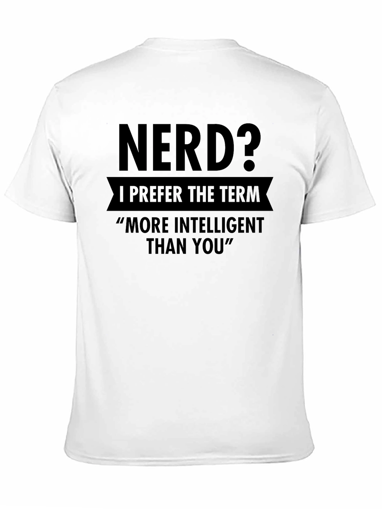 Nerd? Intelligent Funny T-Shirt