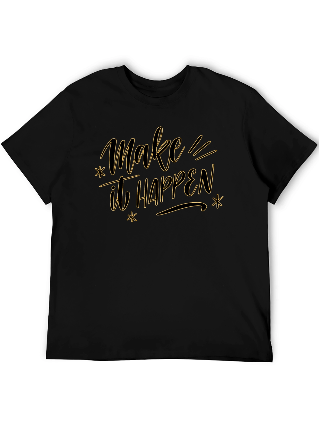 Make It Happen Graphic Tee - Motivational T-Shirt