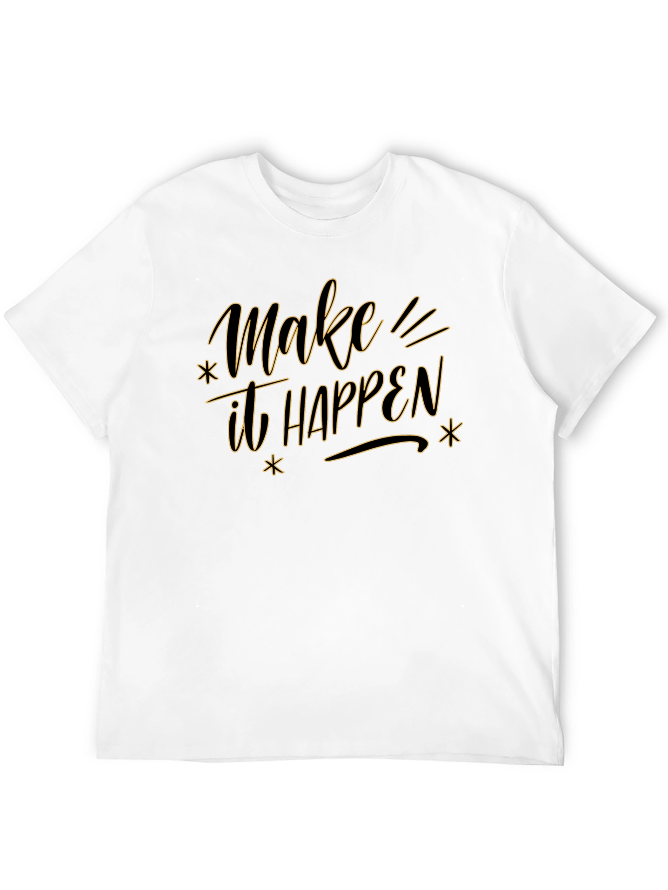 Make It Happen Graphic Tee - Motivational T-Shirt