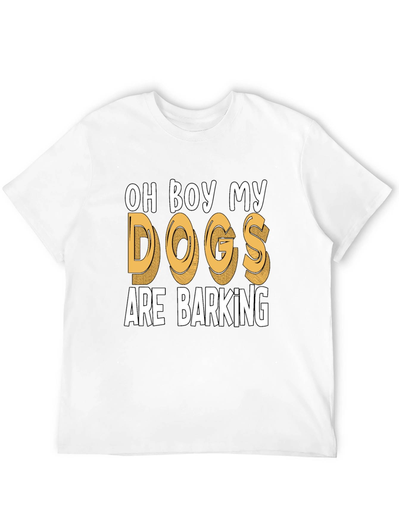 Mens Oh Boy My Dogs Are Barking Graphic Tee