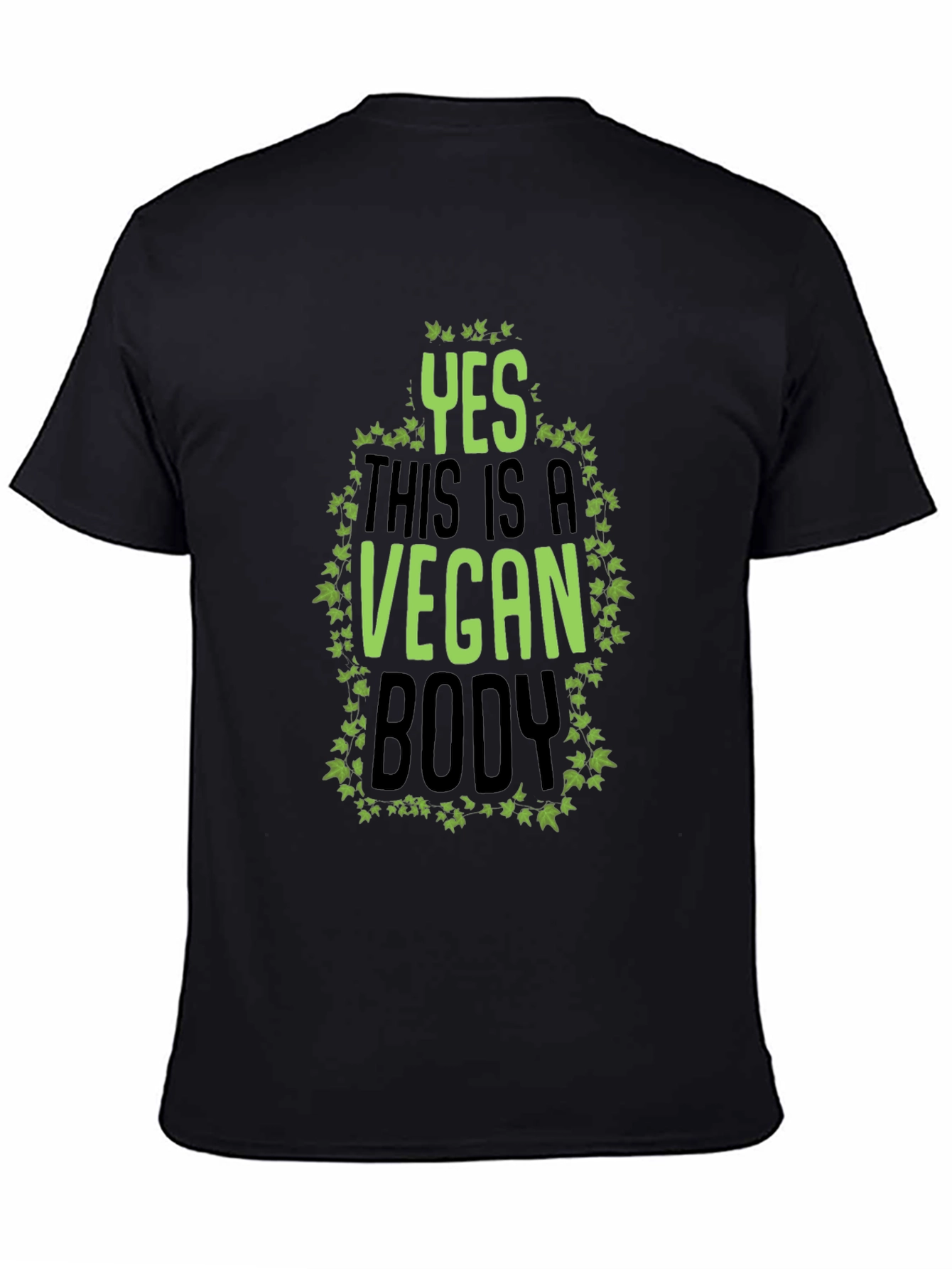Yes This Is A Vegan Body Black T-Shirt