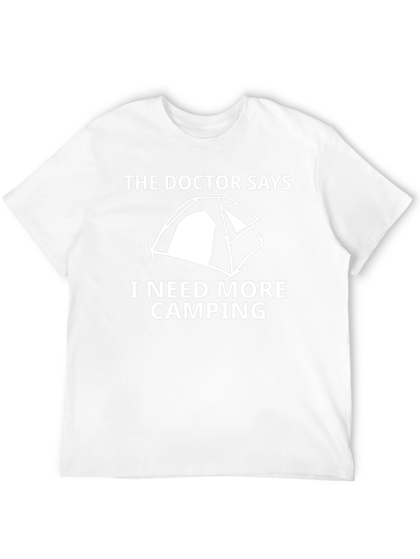The Doctor Says Camping T-Shirt