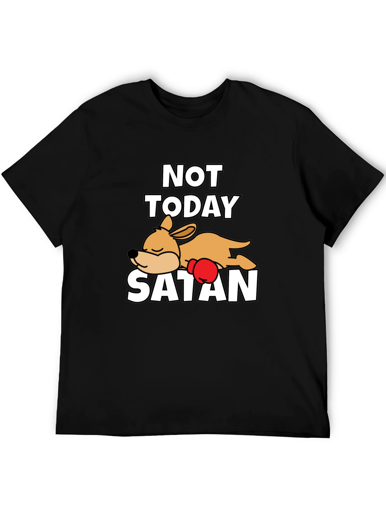 Not Today Satan Dog T-Shirt