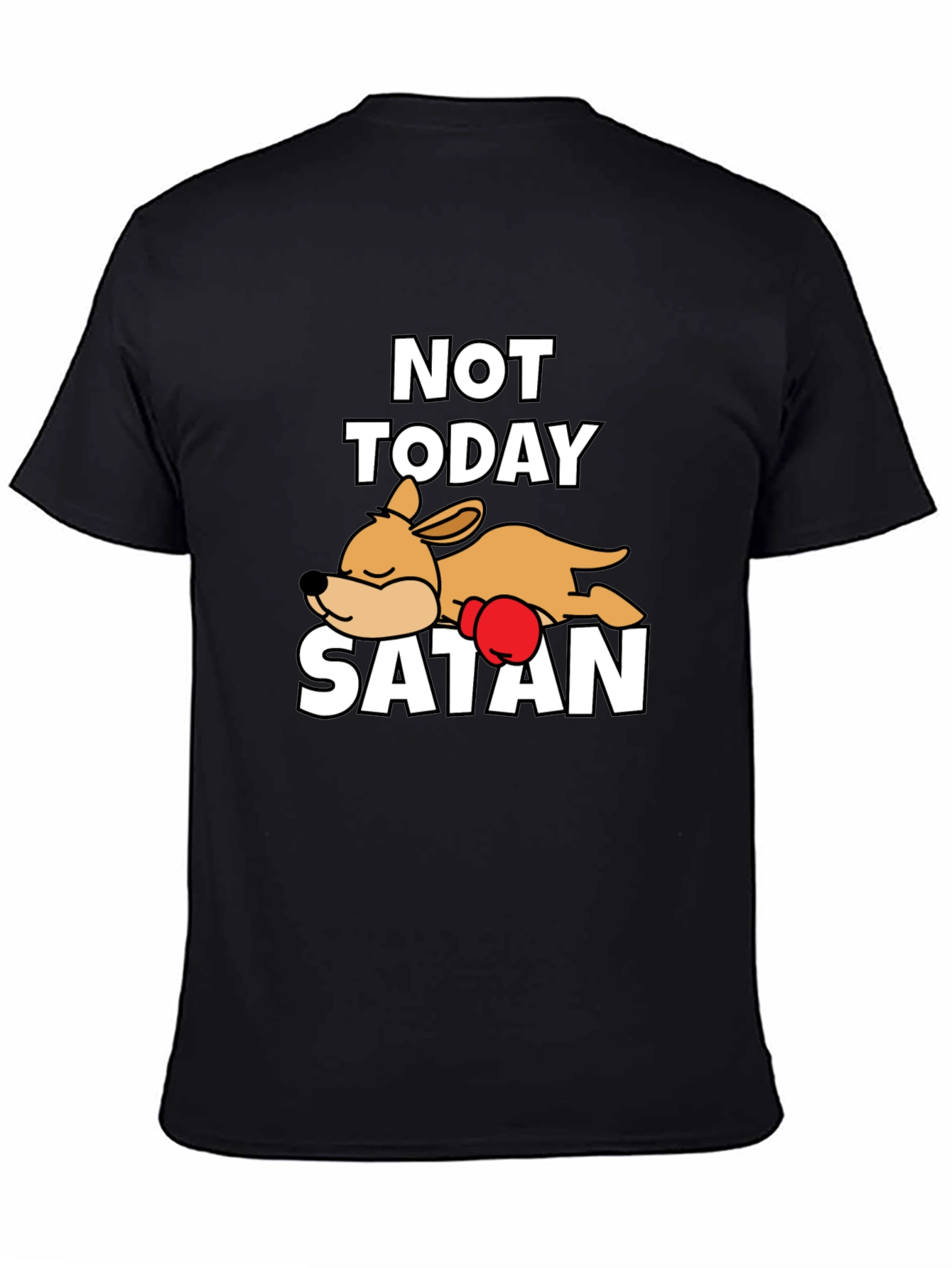 Not Today Satan Dog T-Shirt