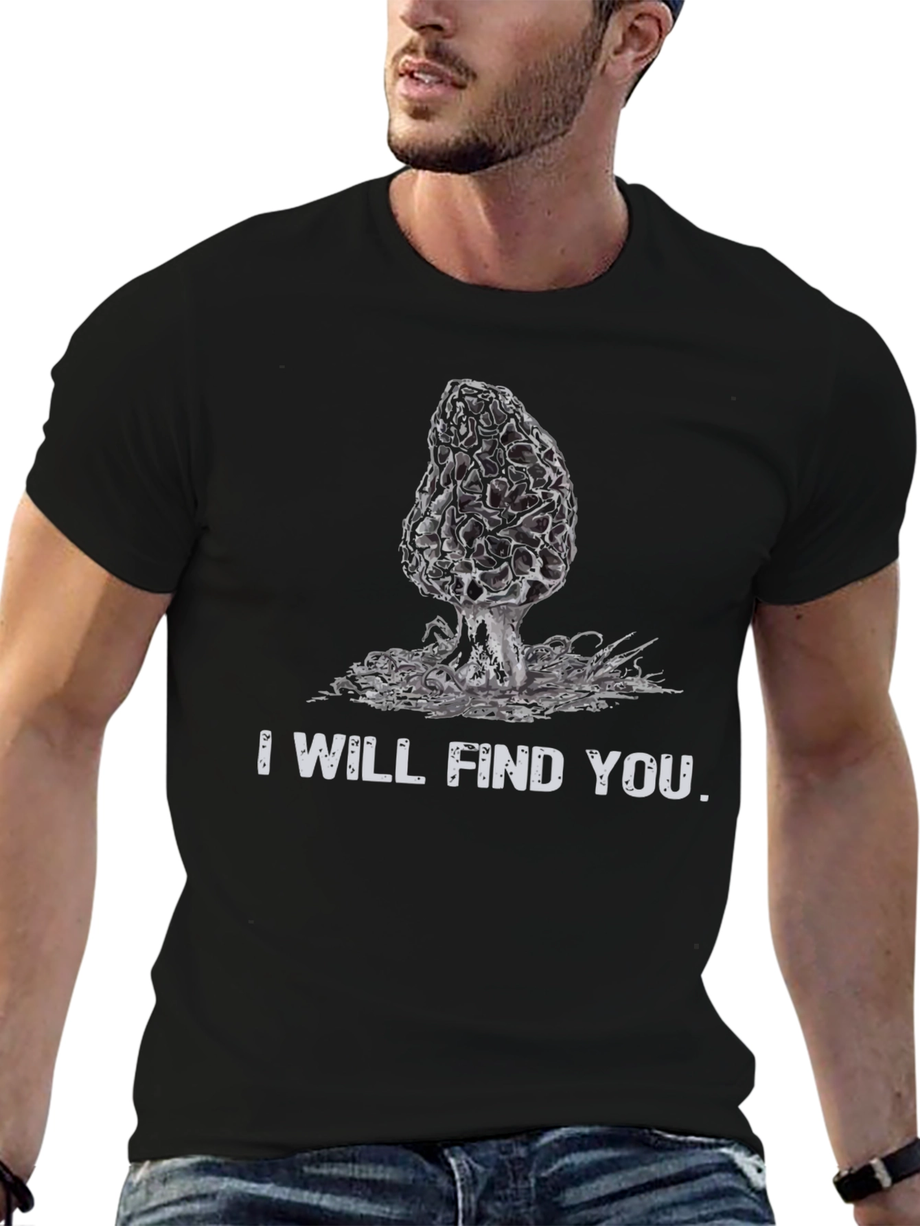 I Will Find You Morel Mushroom T-Shirt