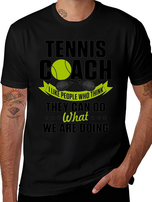 Tennis Coach T-Shirt: I Like People Who Think