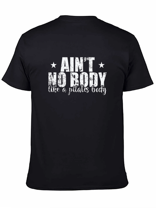 Pilates Body T-Shirt - Aint No Body Like a Pilates Body