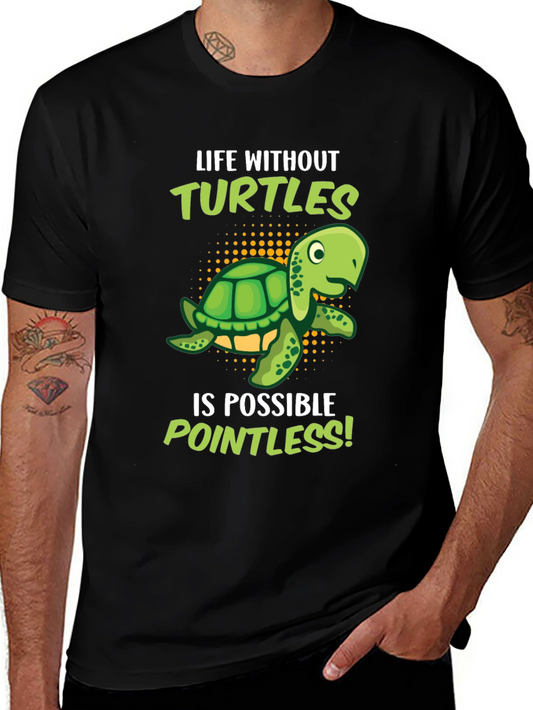 Funny Turtle T-Shirt: Life Without Turtles is Pointless!