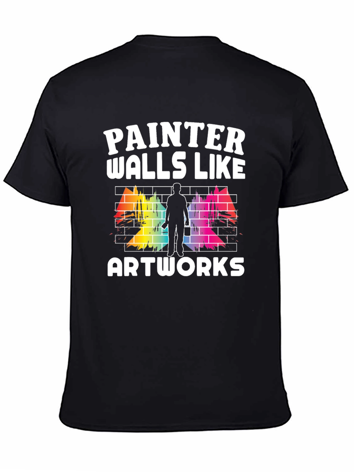 Painter Walls Like Artworks T-Shirt