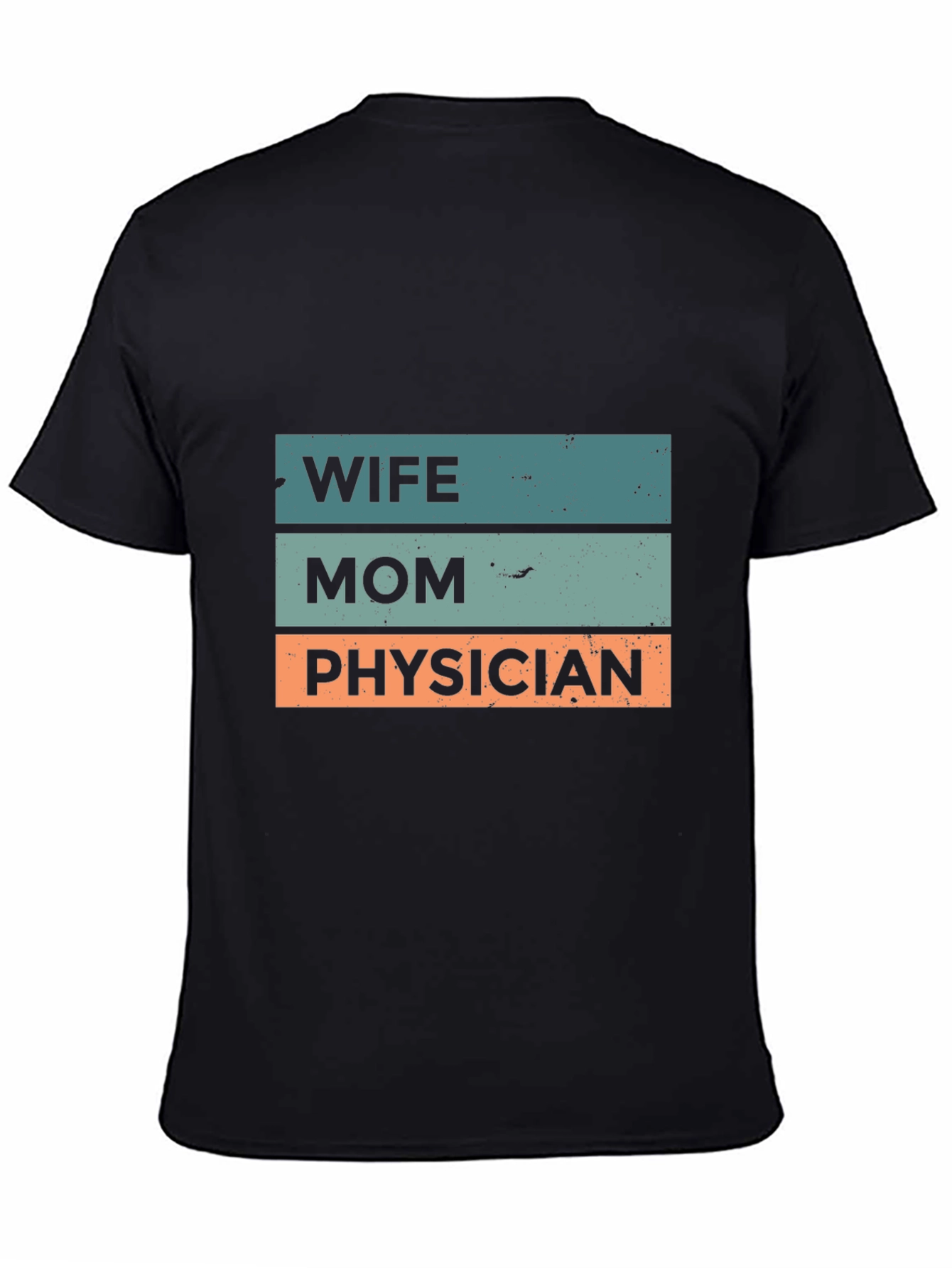 Wife Mom Physician Graphic Tee - Black Cotton T-Shirt