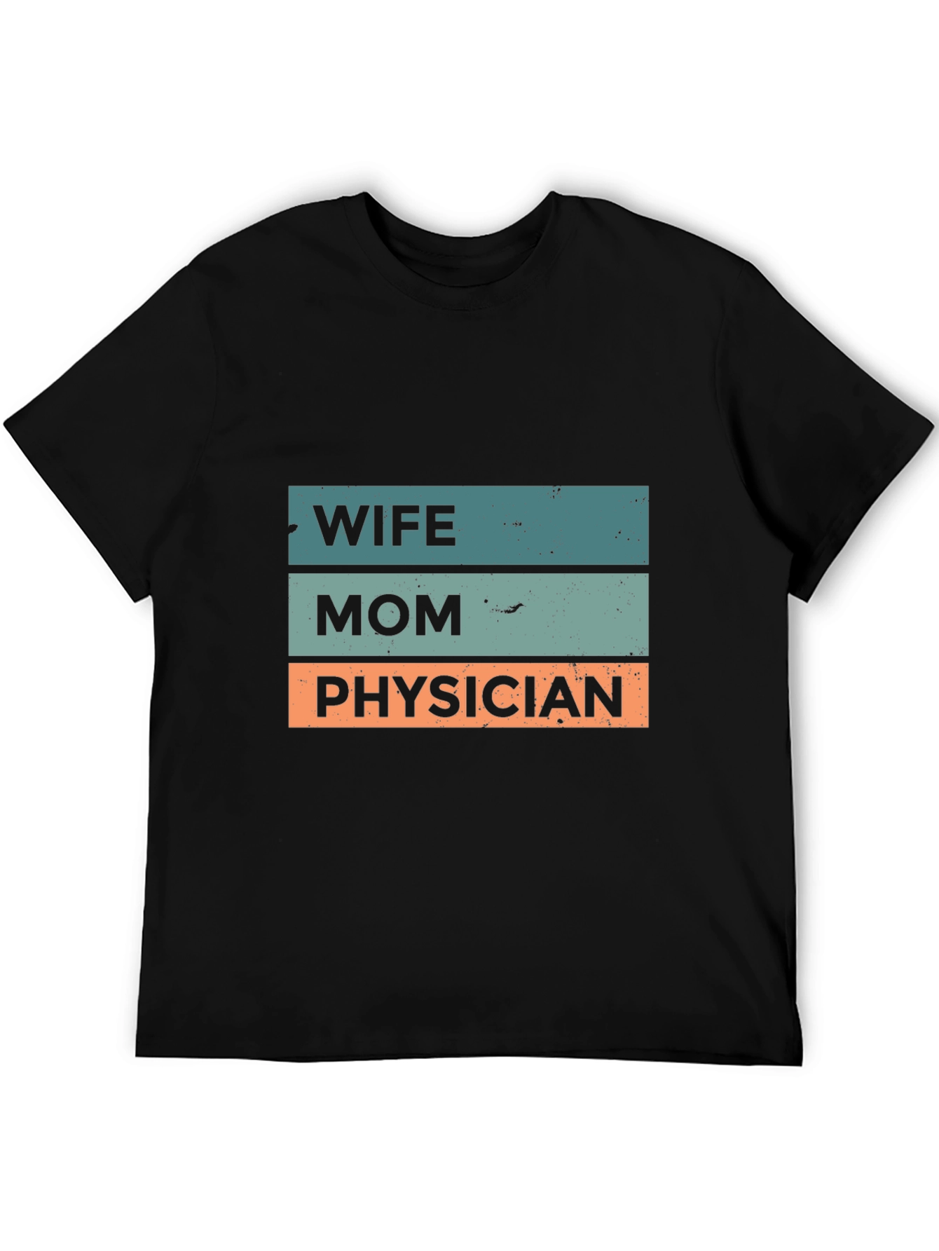 Wife Mom Physician Graphic Tee - Black Cotton T-Shirt