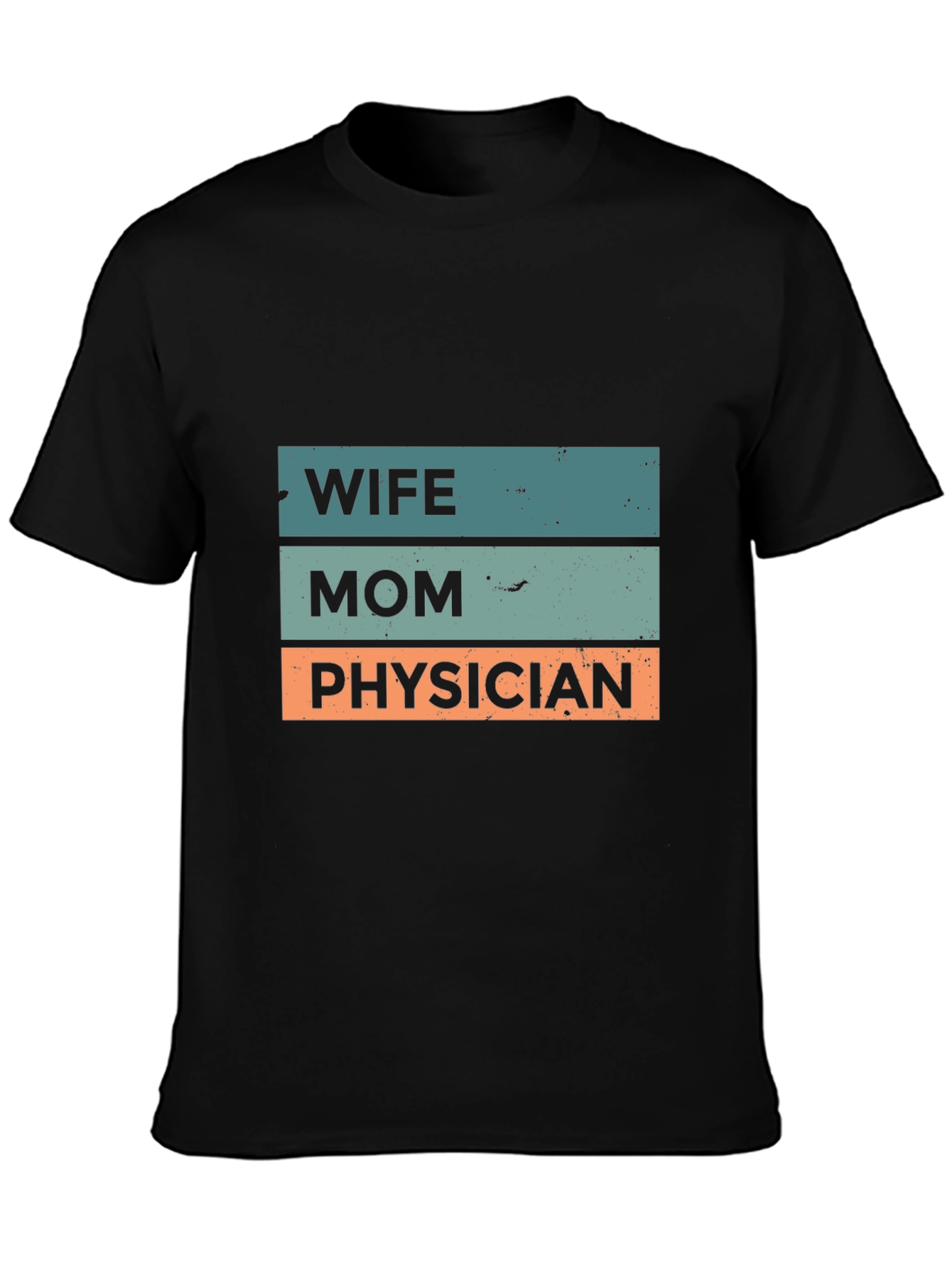 Wife Mom Physician Graphic Tee - Black Cotton T-Shirt
