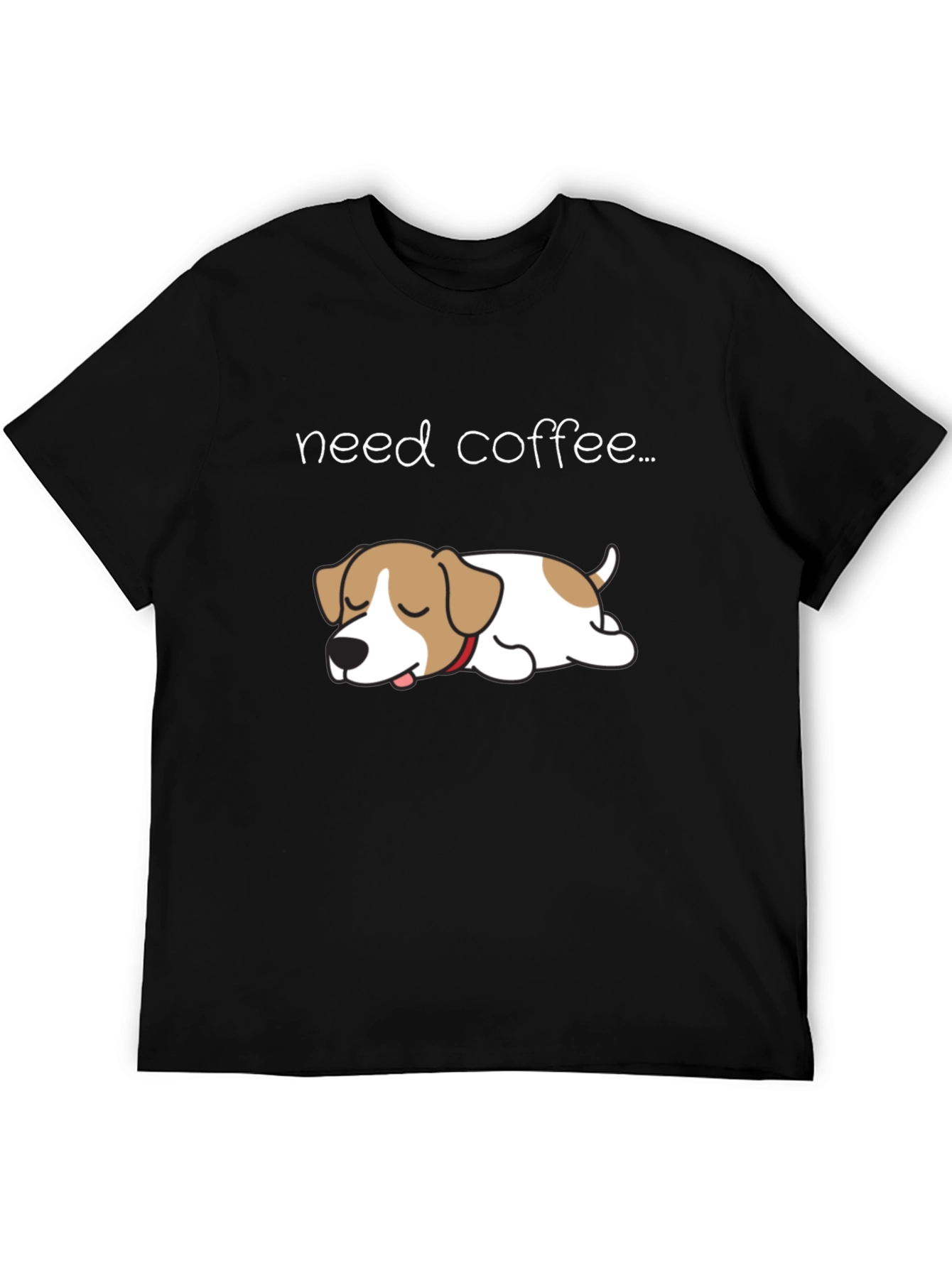 Need Coffee Dog T-Shirt - Cute Lazy Puppy Tee