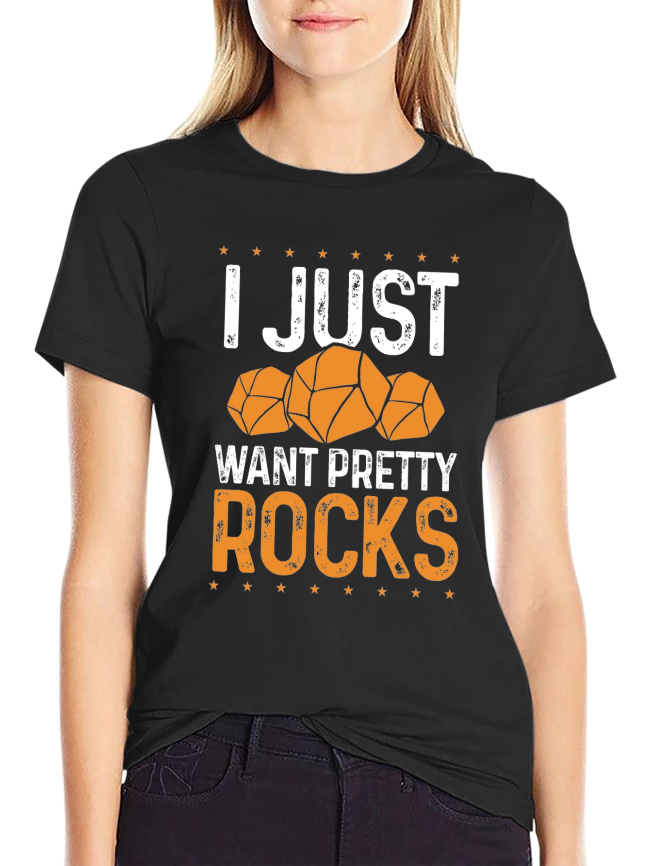 I Just Want Pretty Rocks T-Shirt