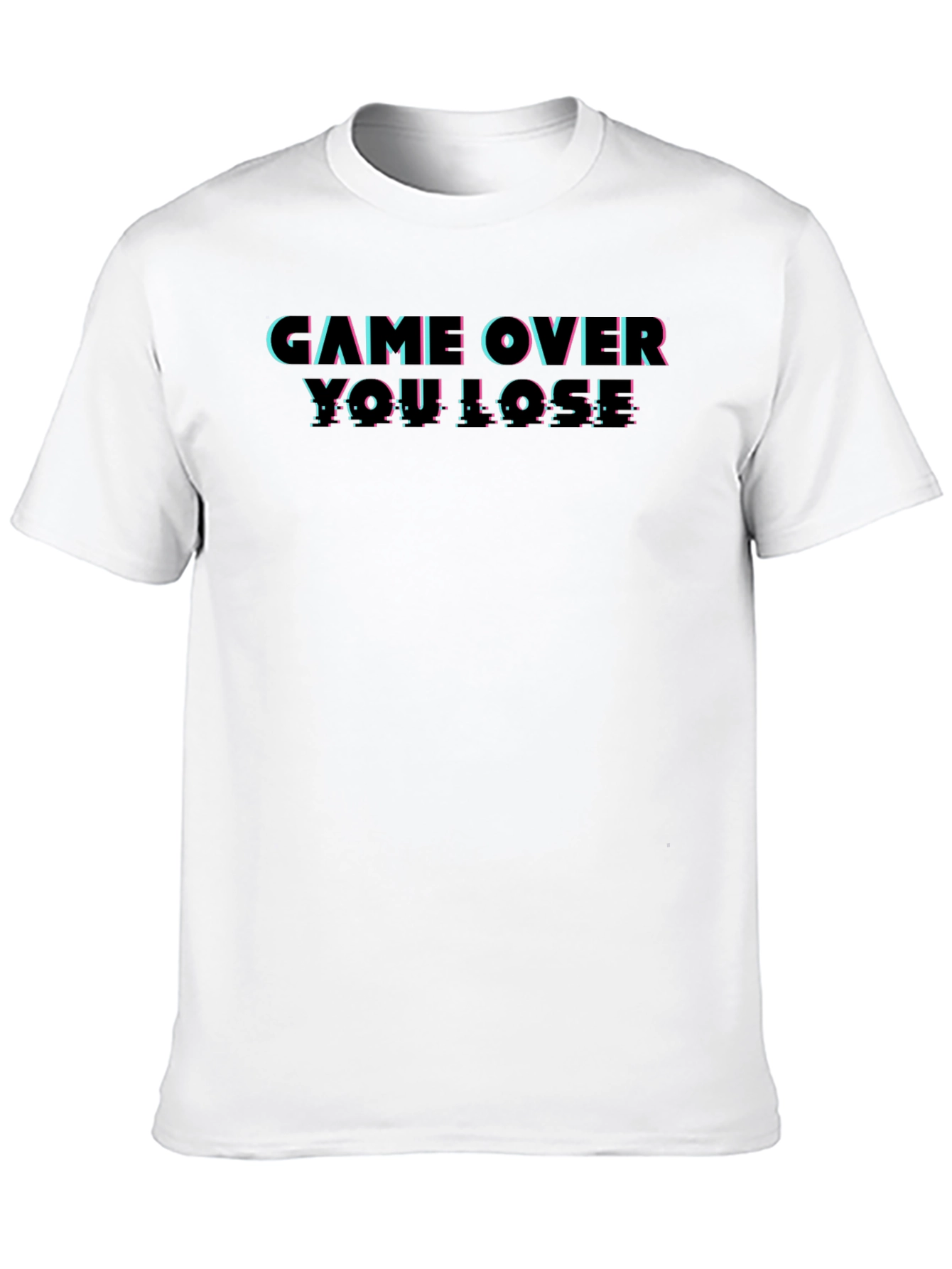 Game Over You Lose! Graphic T-Shirt