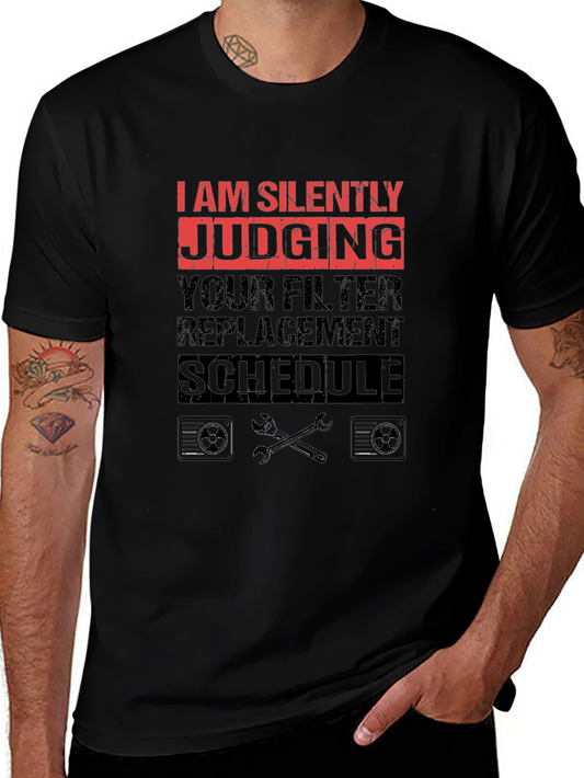 Silently Judging Filter Replacement Schedule T-Shirt