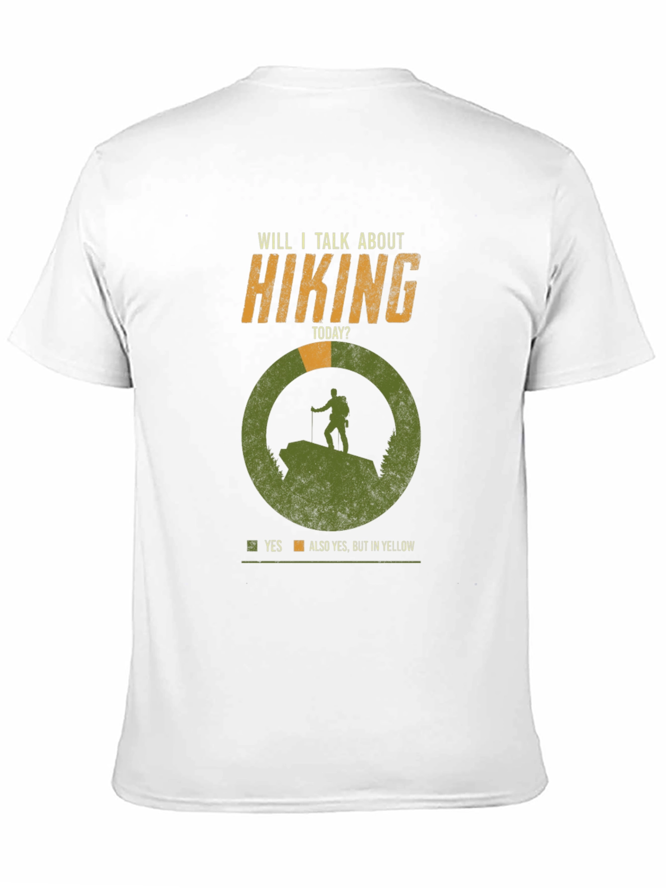Hiking T-Shirt - Will I Talk About Hiking Today?