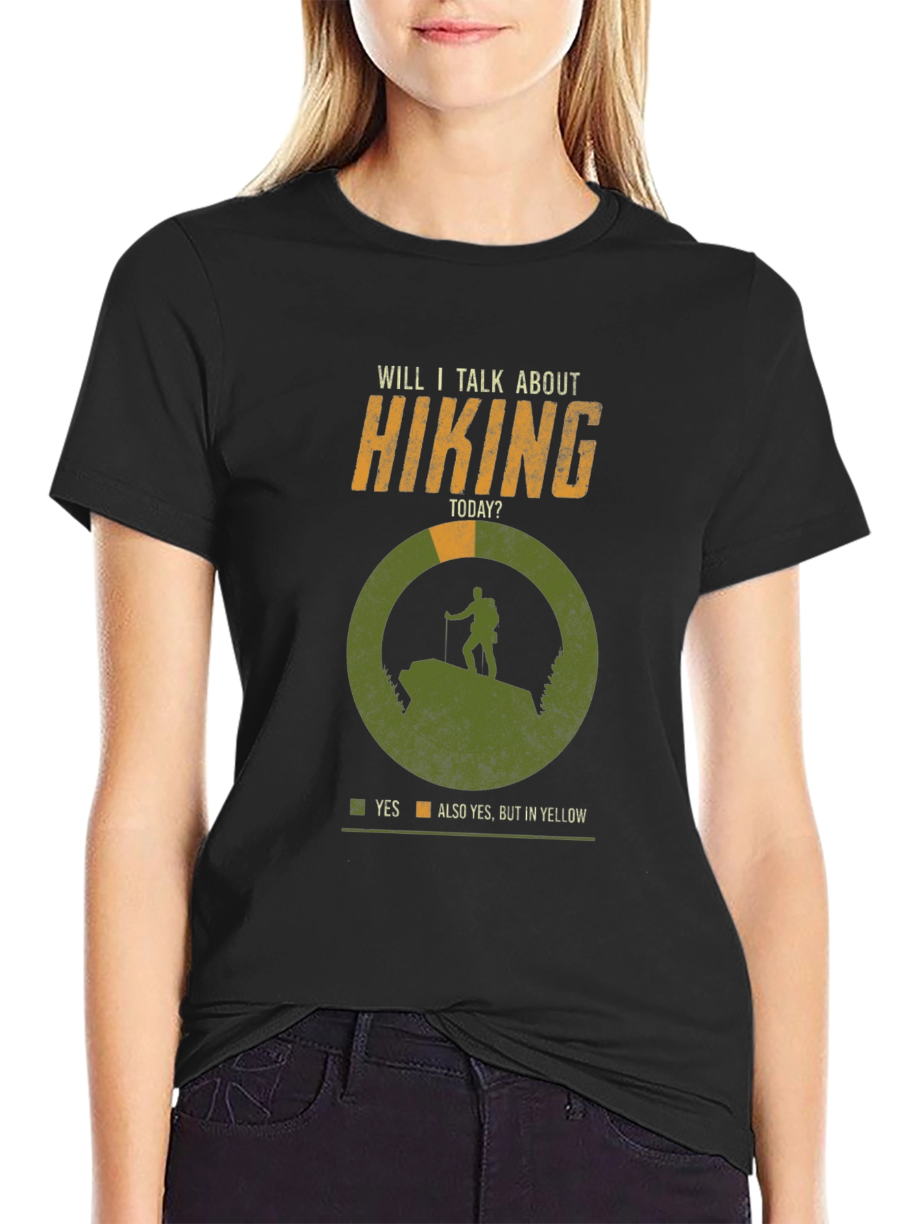 Hiking T-Shirt - Will I Talk About Hiking Today?