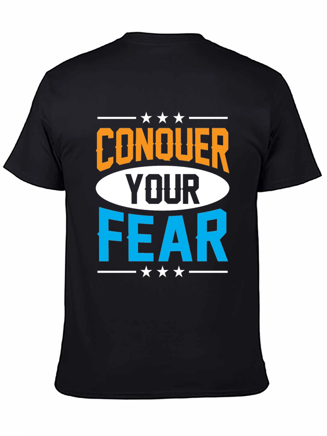 Conquer Your Fear T-Shirt Motivational Graphic Tee