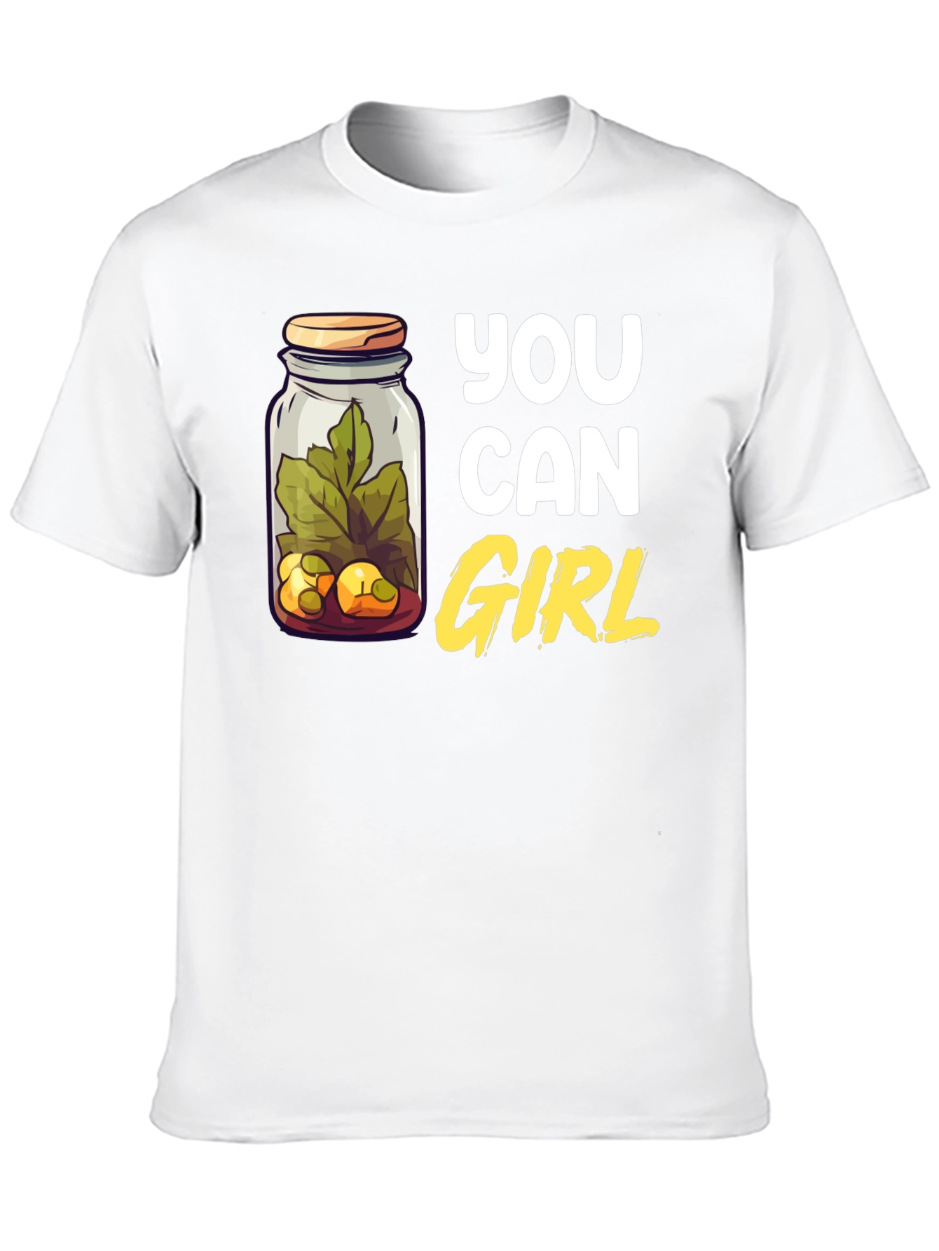 You Can Girl Pickle Jar T-Shirt