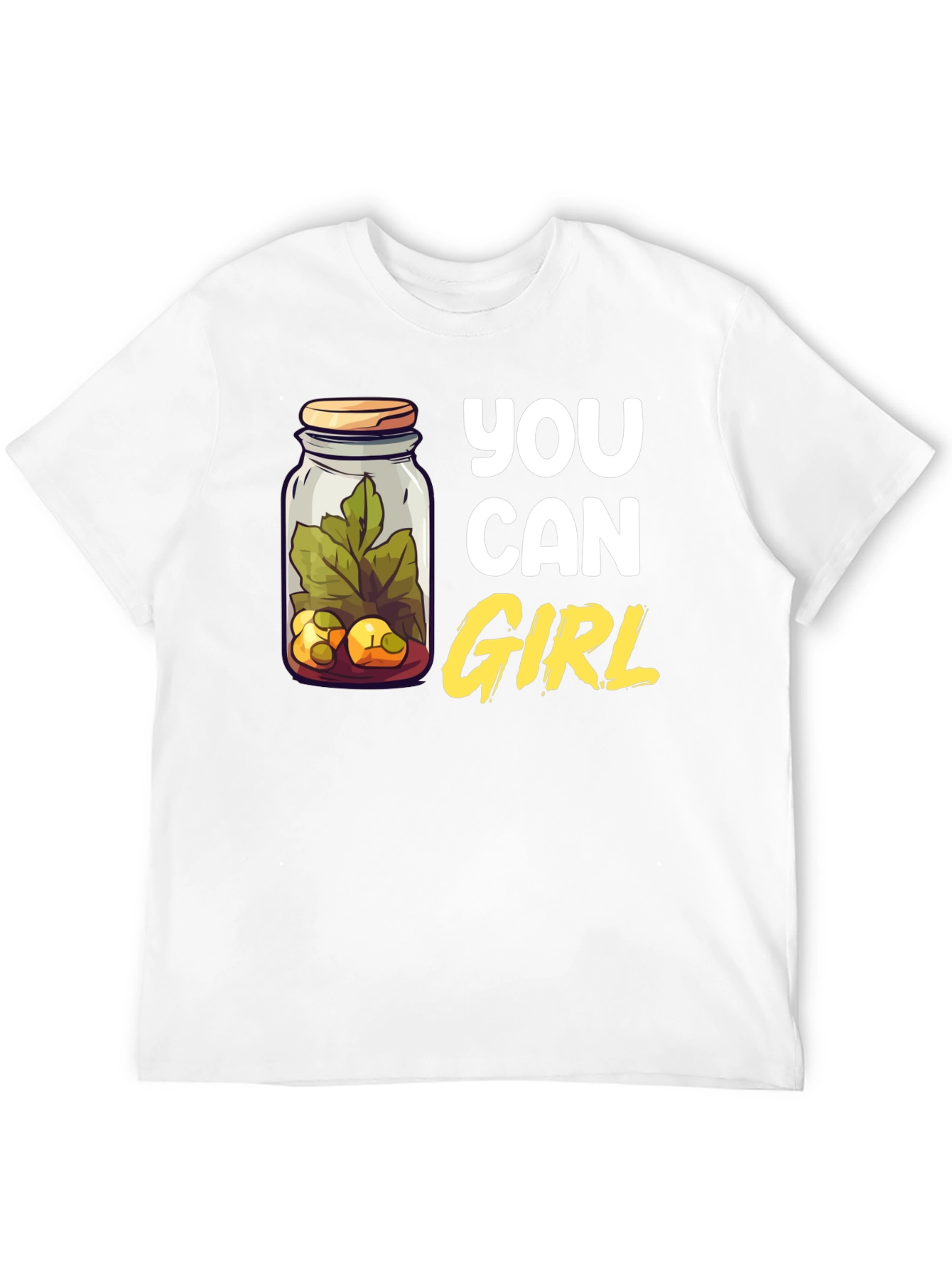 You Can Girl Pickle Jar T-Shirt