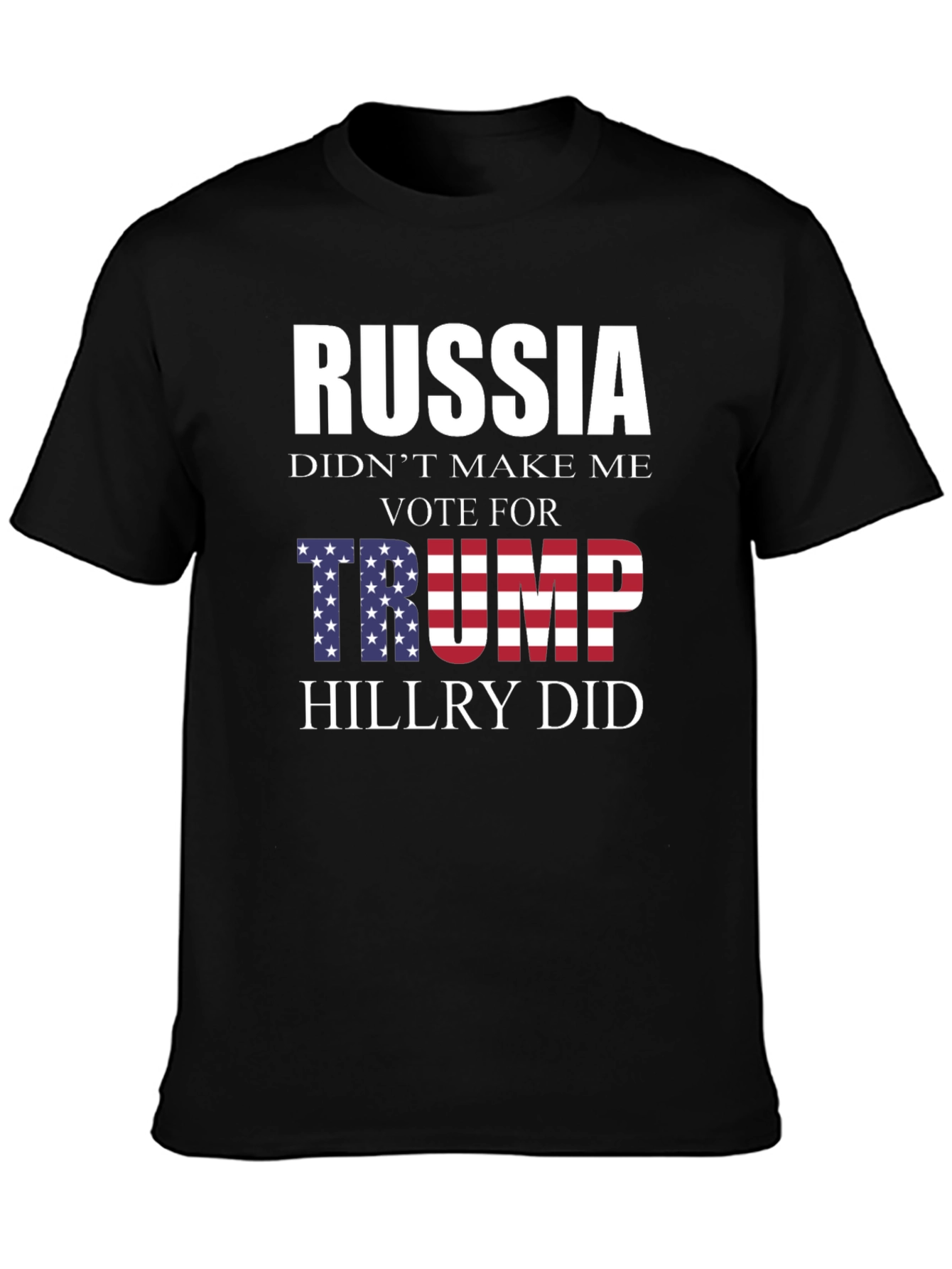 Political Statement T-Shirt: Russia Trump Hillary