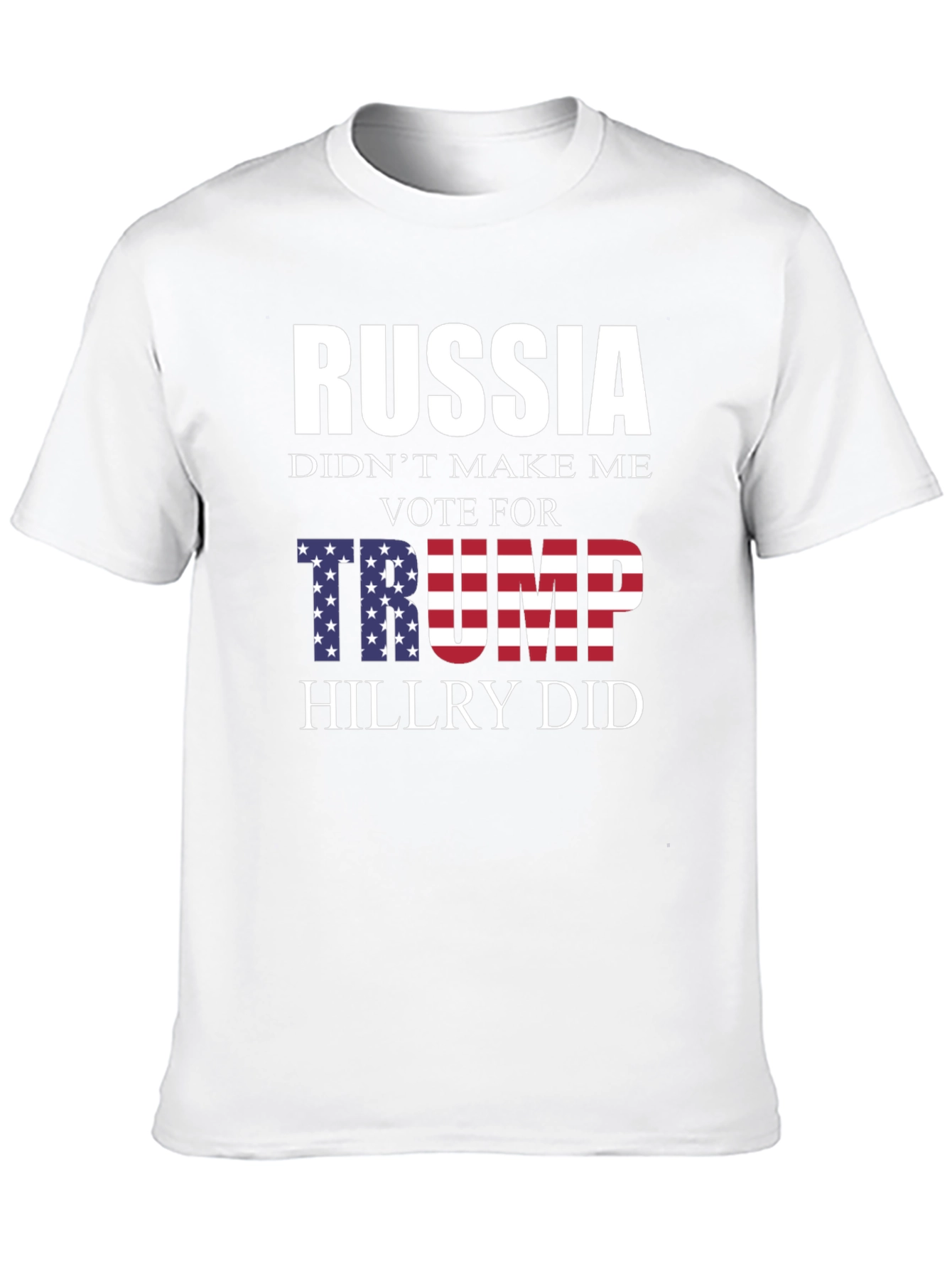 Political Statement T-Shirt: Russia Trump Hillary