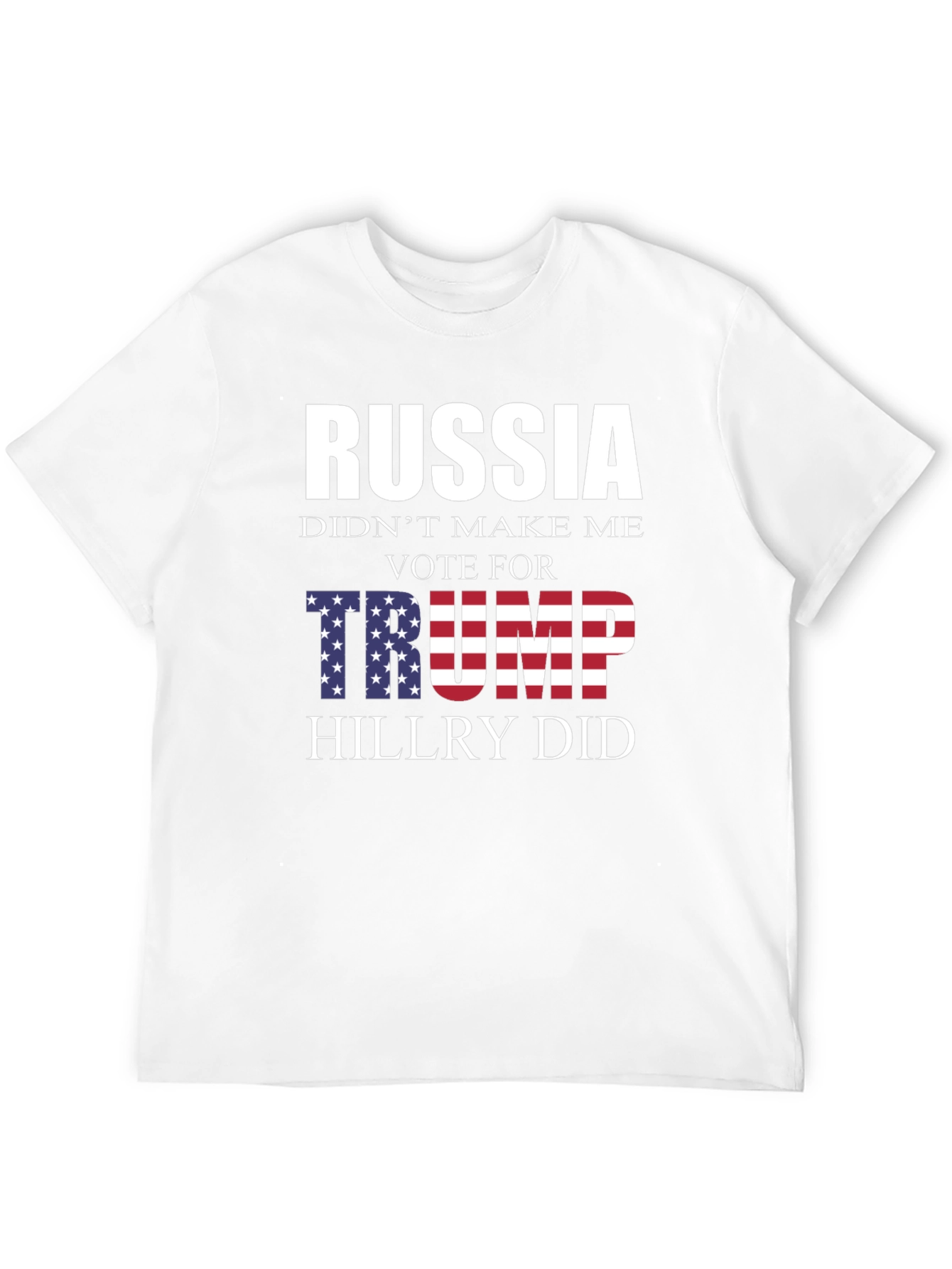 Political Statement T-Shirt: Russia Trump Hillary