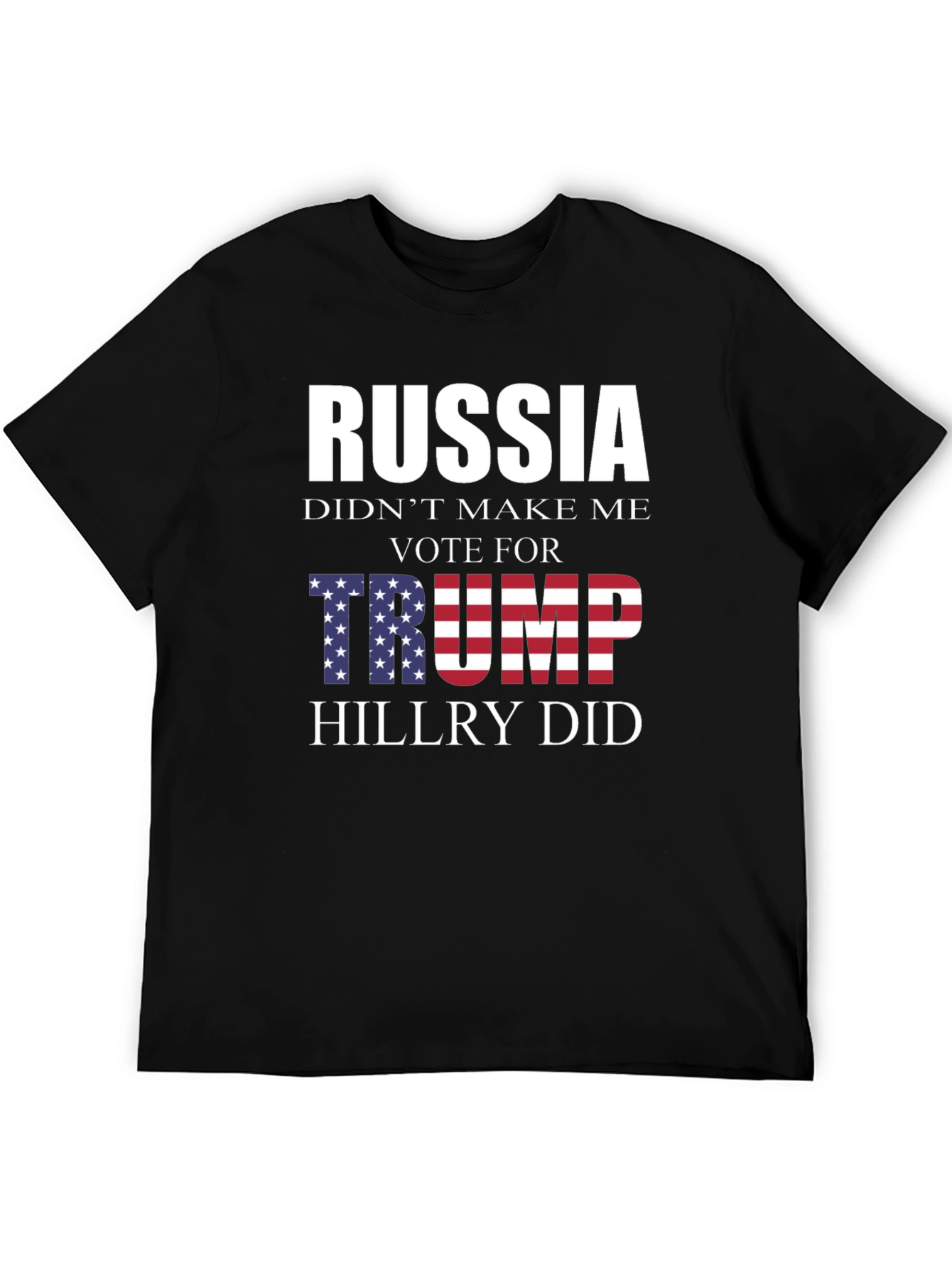 Political Statement T-Shirt: Russia Trump Hillary