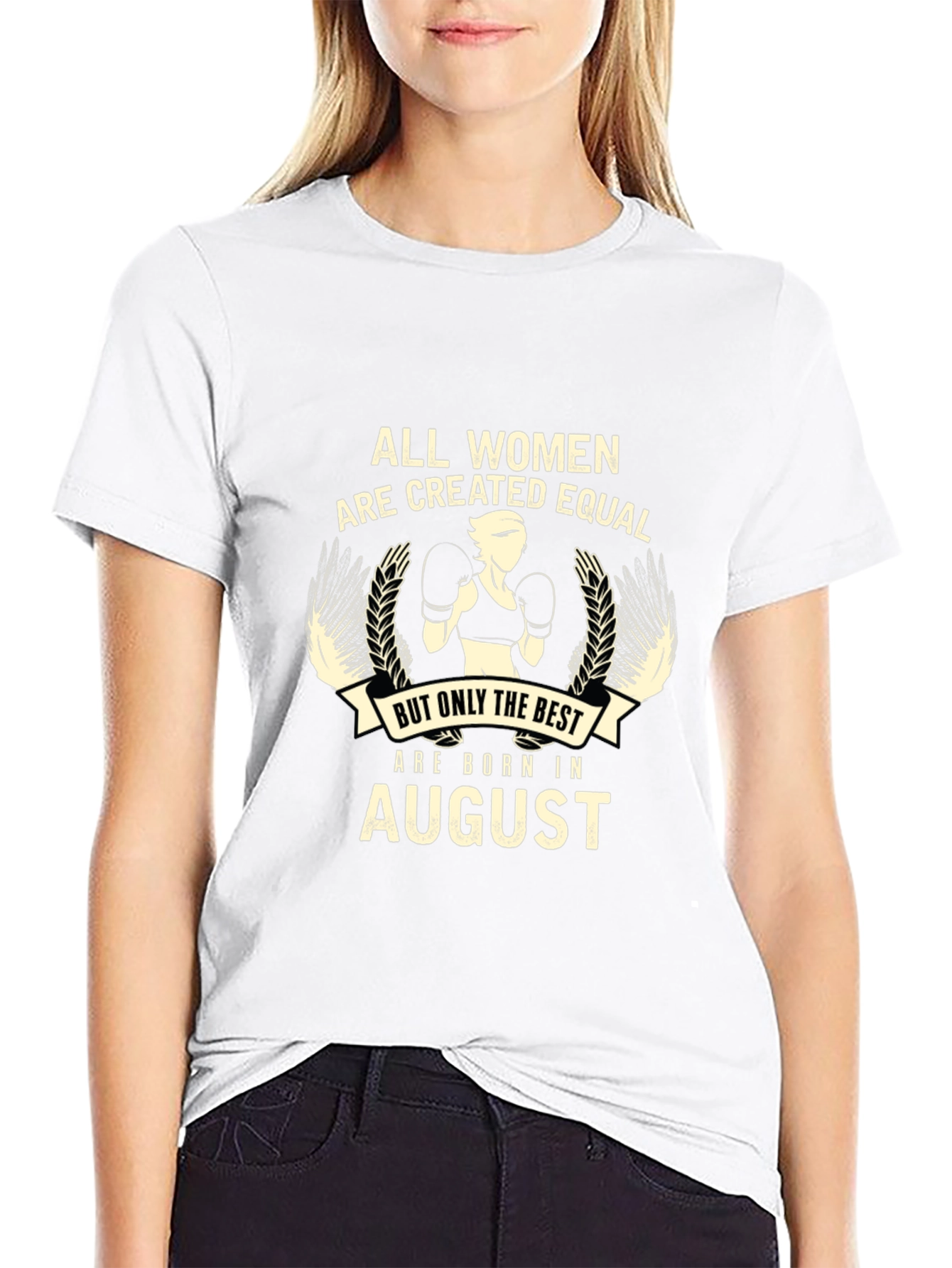 All Women Are Created Equal August Birthday Black T-Shirt