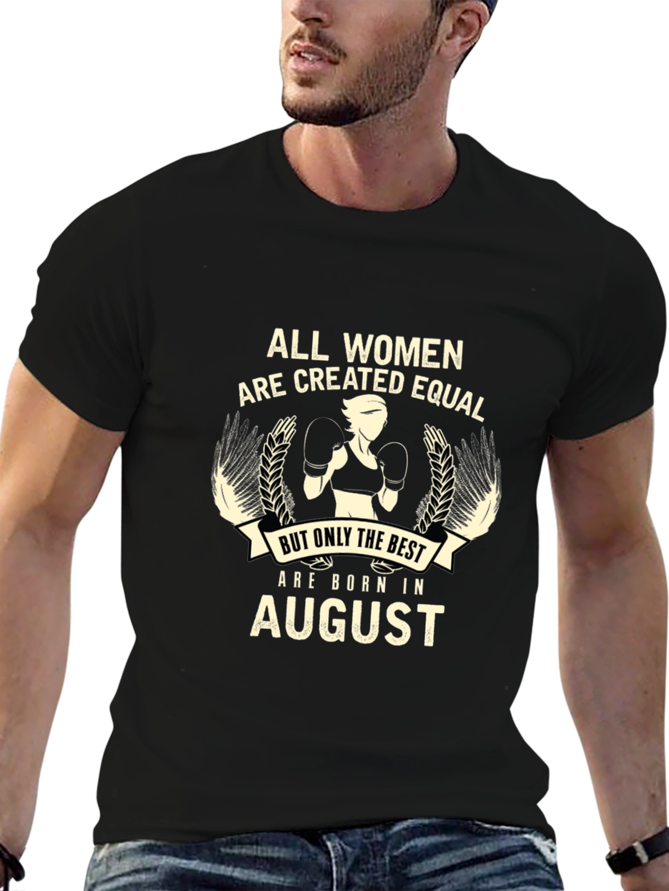 All Women Are Created Equal August Birthday Black T-Shirt