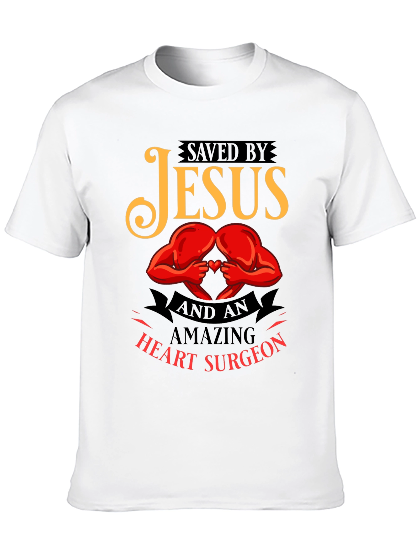 Saved By Jesus Heart Surgeon T-Shirt