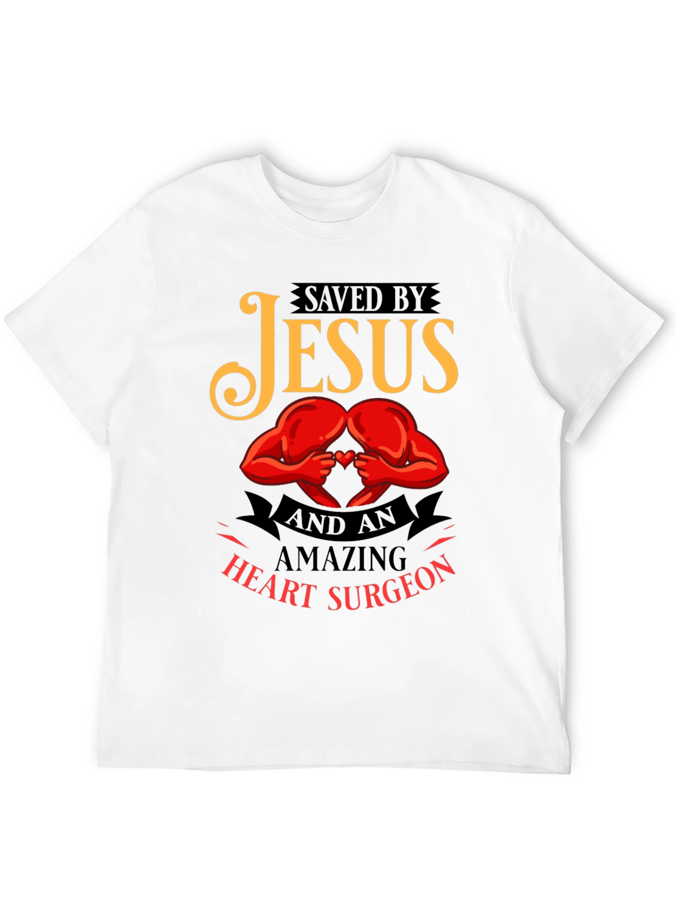 Saved By Jesus Heart Surgeon T-Shirt