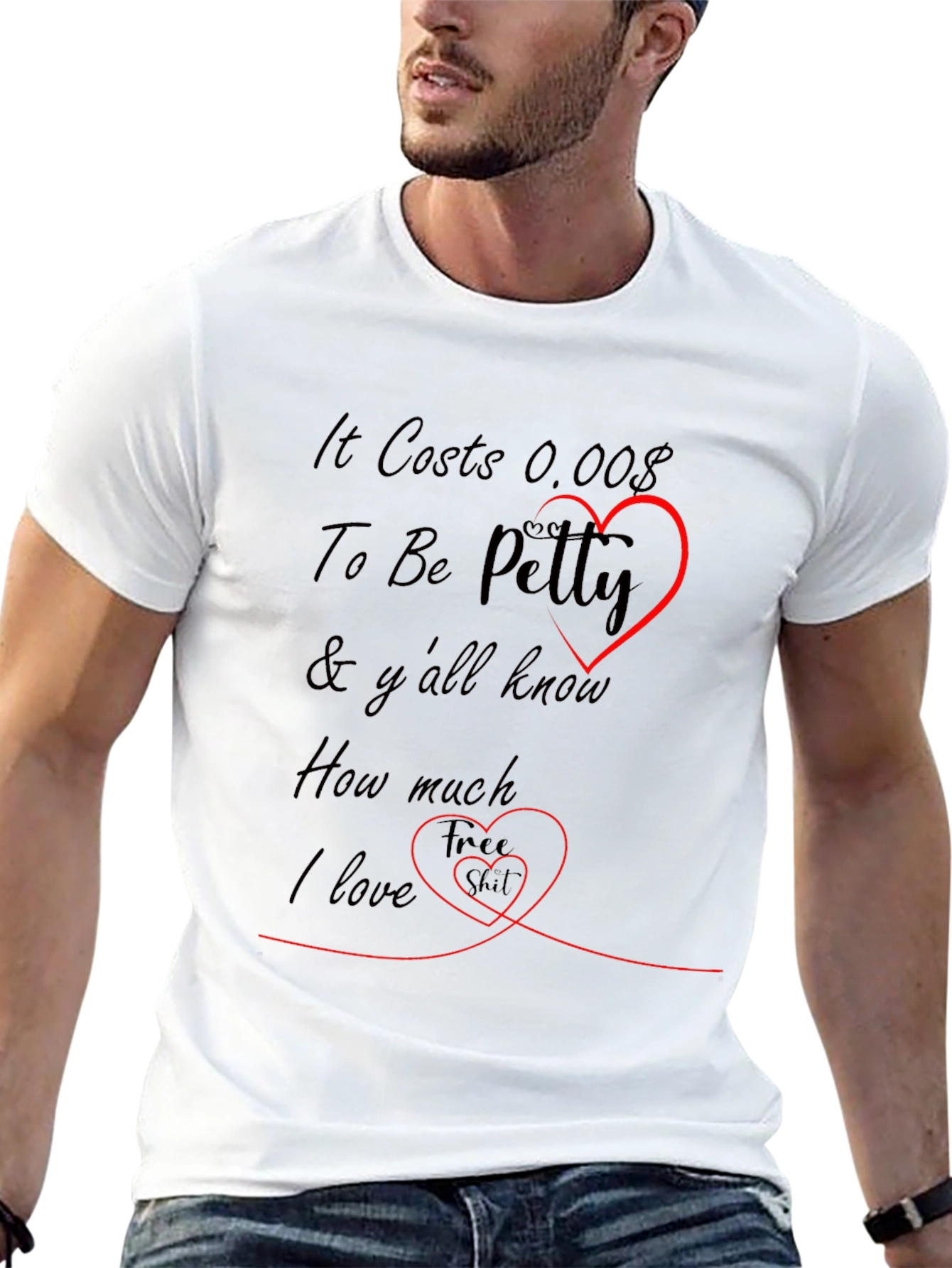 It Costs 0.00$ To Be Petty Funny T-Shirt