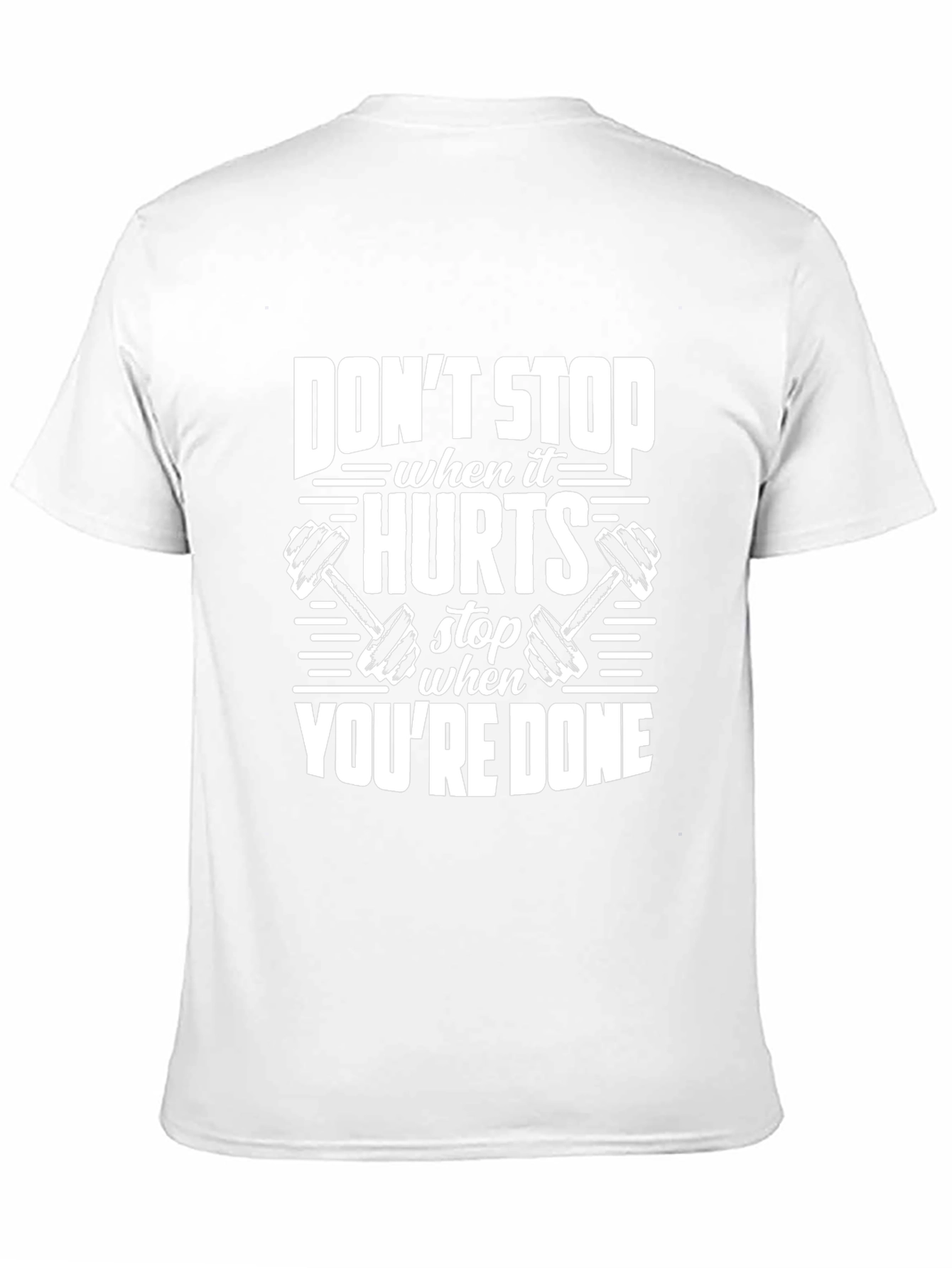 Motivational Gym T-Shirt - Dont Stop When It Hurts