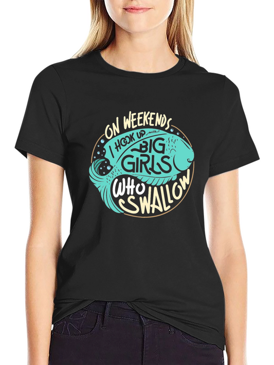 Fishing Humor Graphic Tee - Big Girls Who Swallow