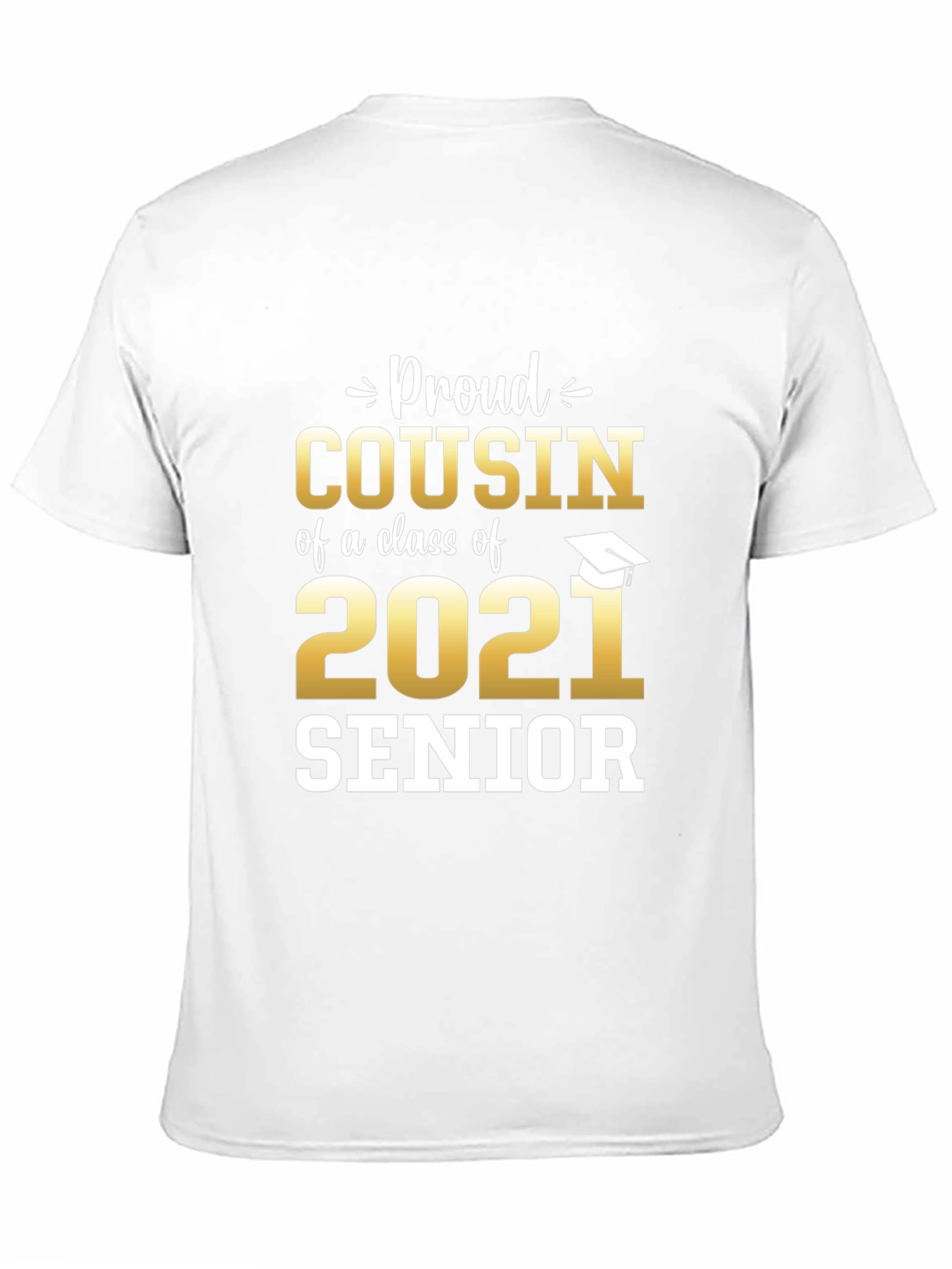 Proud Cousin Class of 2021 Senior T-Shirt