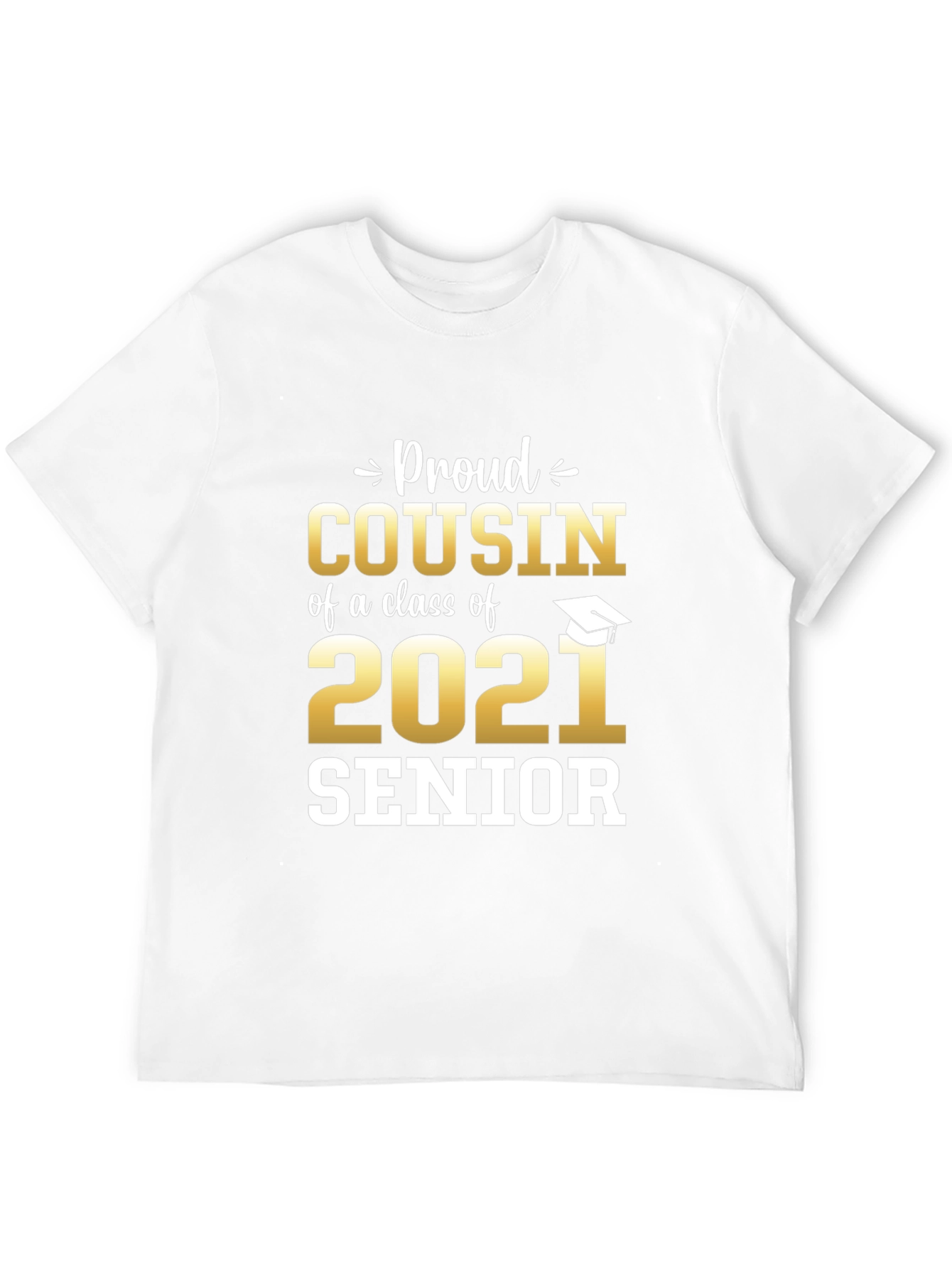Proud Cousin Class of 2021 Senior T-Shirt