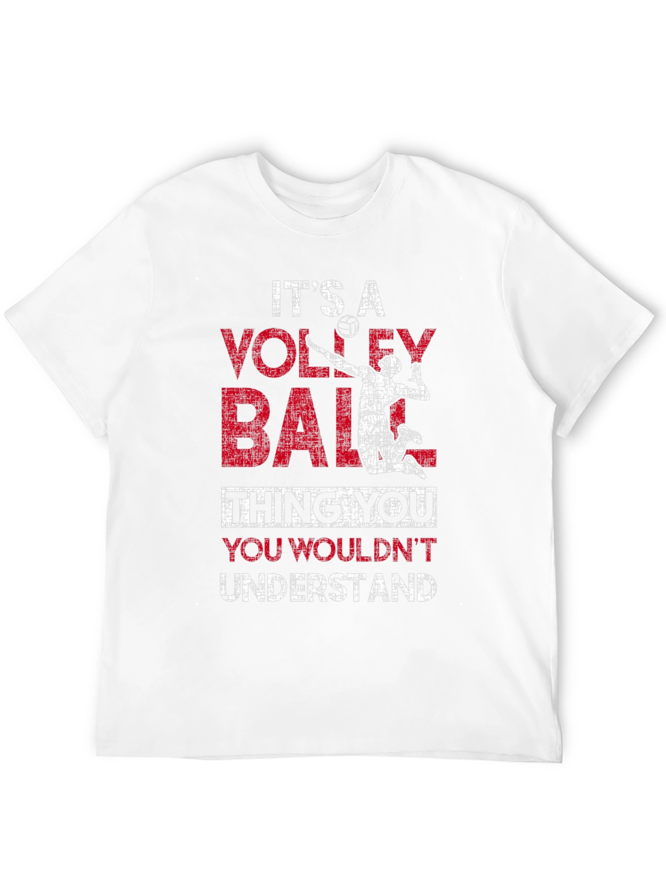 Volleyball Thing You Wouldnt Understand Graphic T-Shirt
