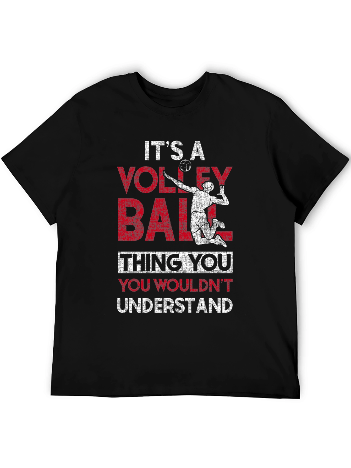 Volleyball Thing You Wouldnt Understand Graphic T-Shirt