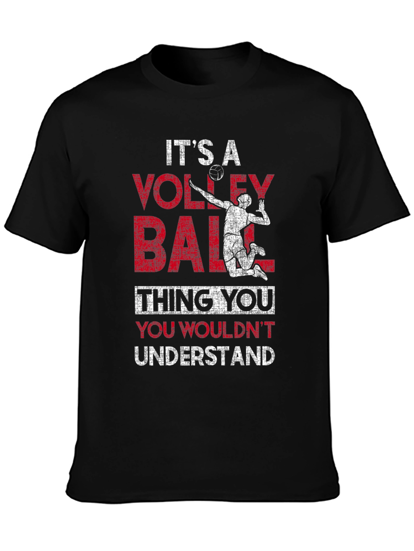 Volleyball Thing You Wouldnt Understand Graphic T-Shirt