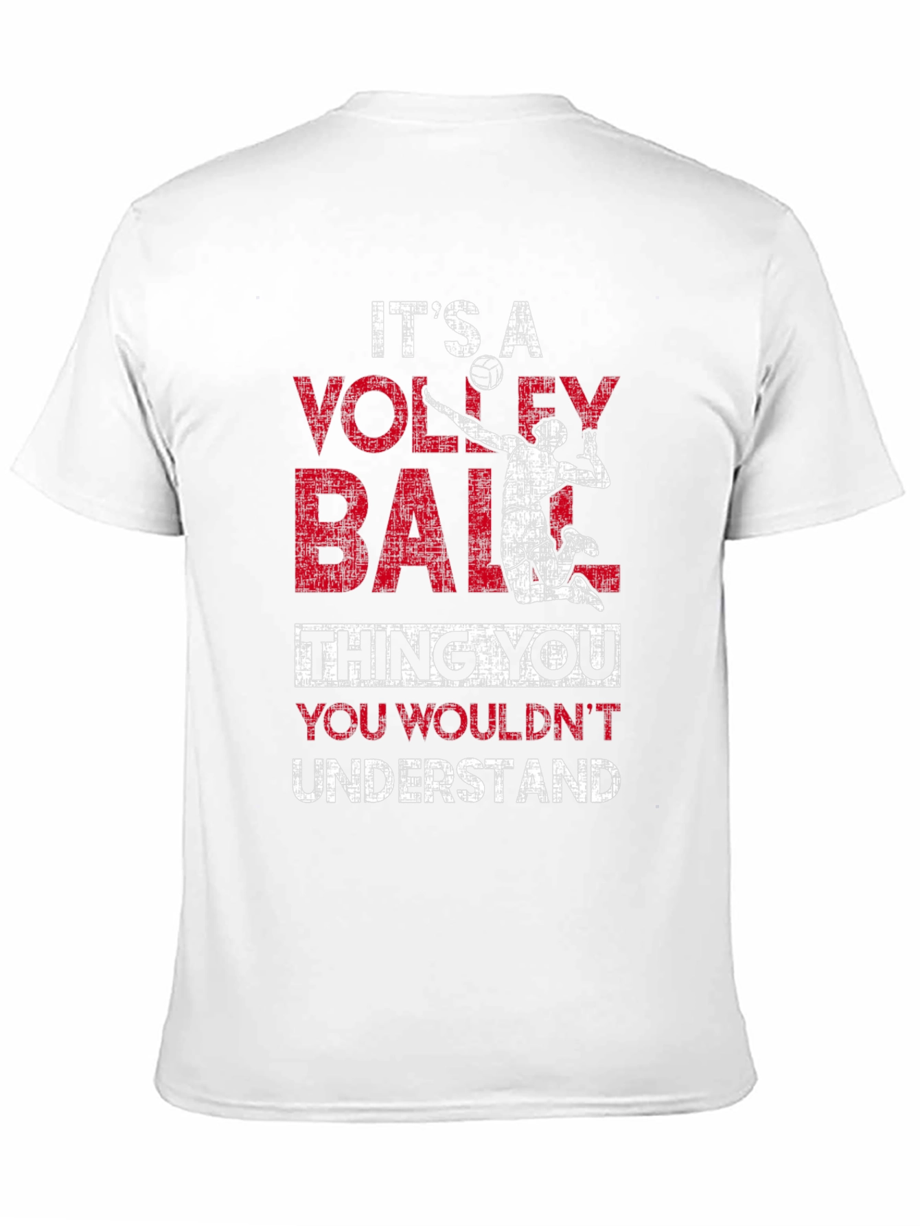 Volleyball Thing You Wouldnt Understand Graphic T-Shirt