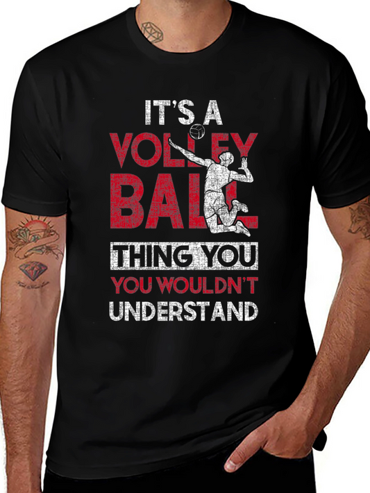 Volleyball Thing You Wouldnt Understand Graphic T-Shirt