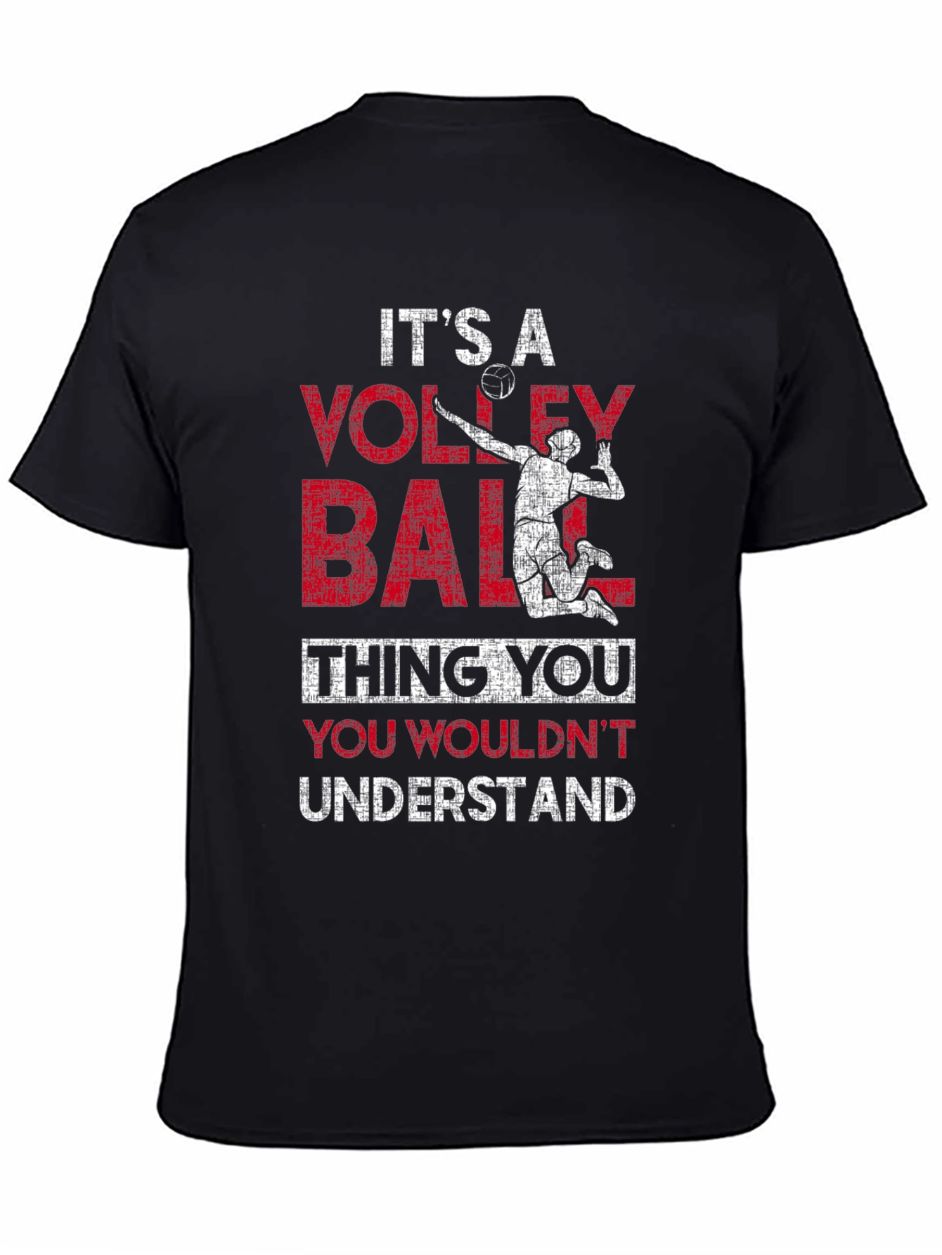 Volleyball Thing You Wouldnt Understand Graphic T-Shirt