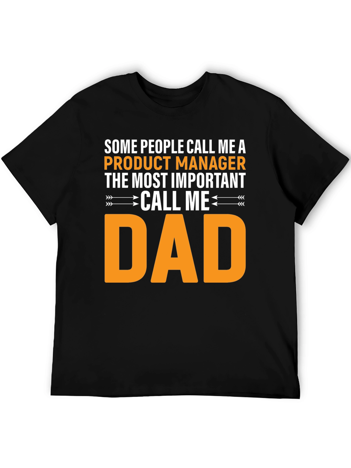 Product Manager Dad T-Shirt - Funny Gift
